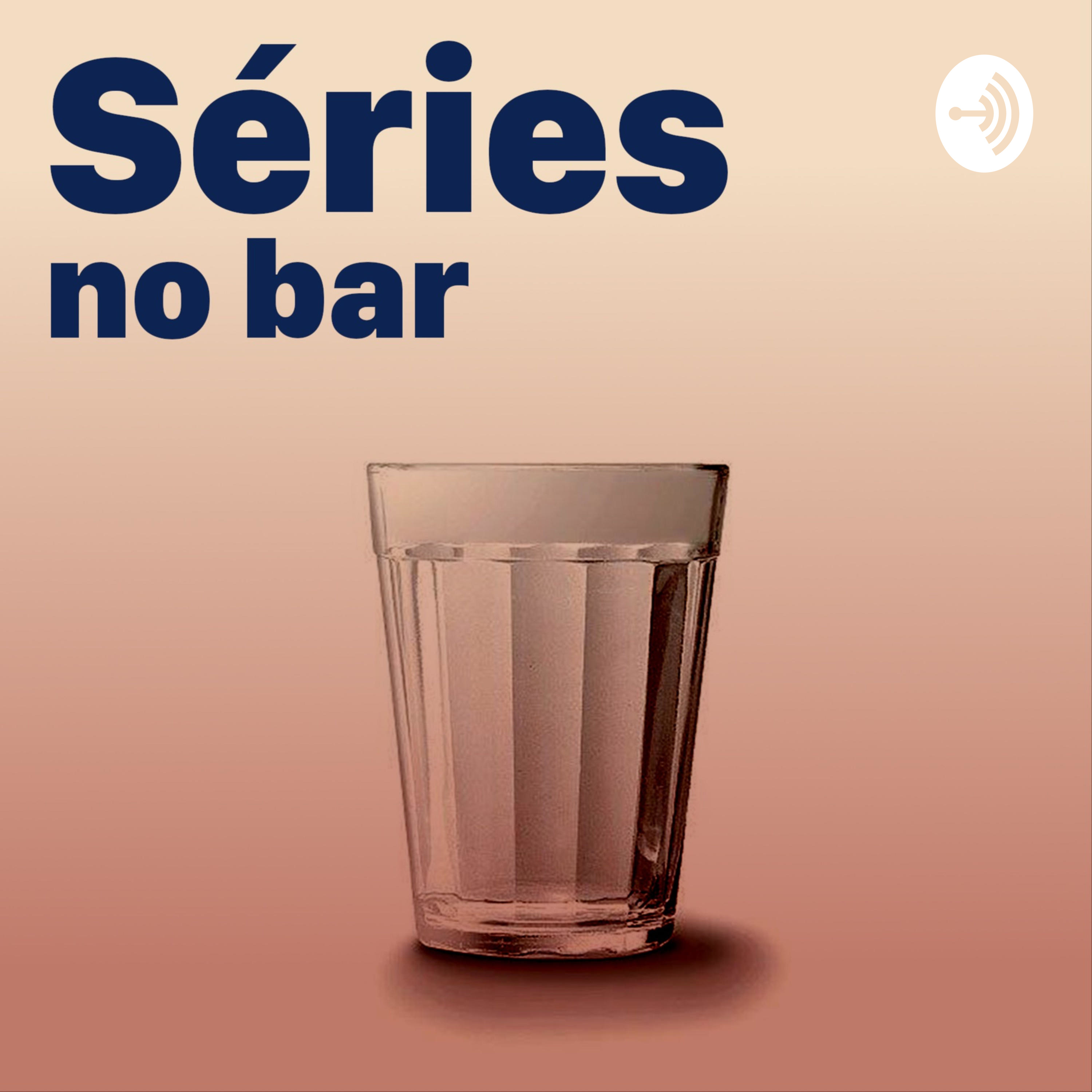 Séries no bar Séries no bar