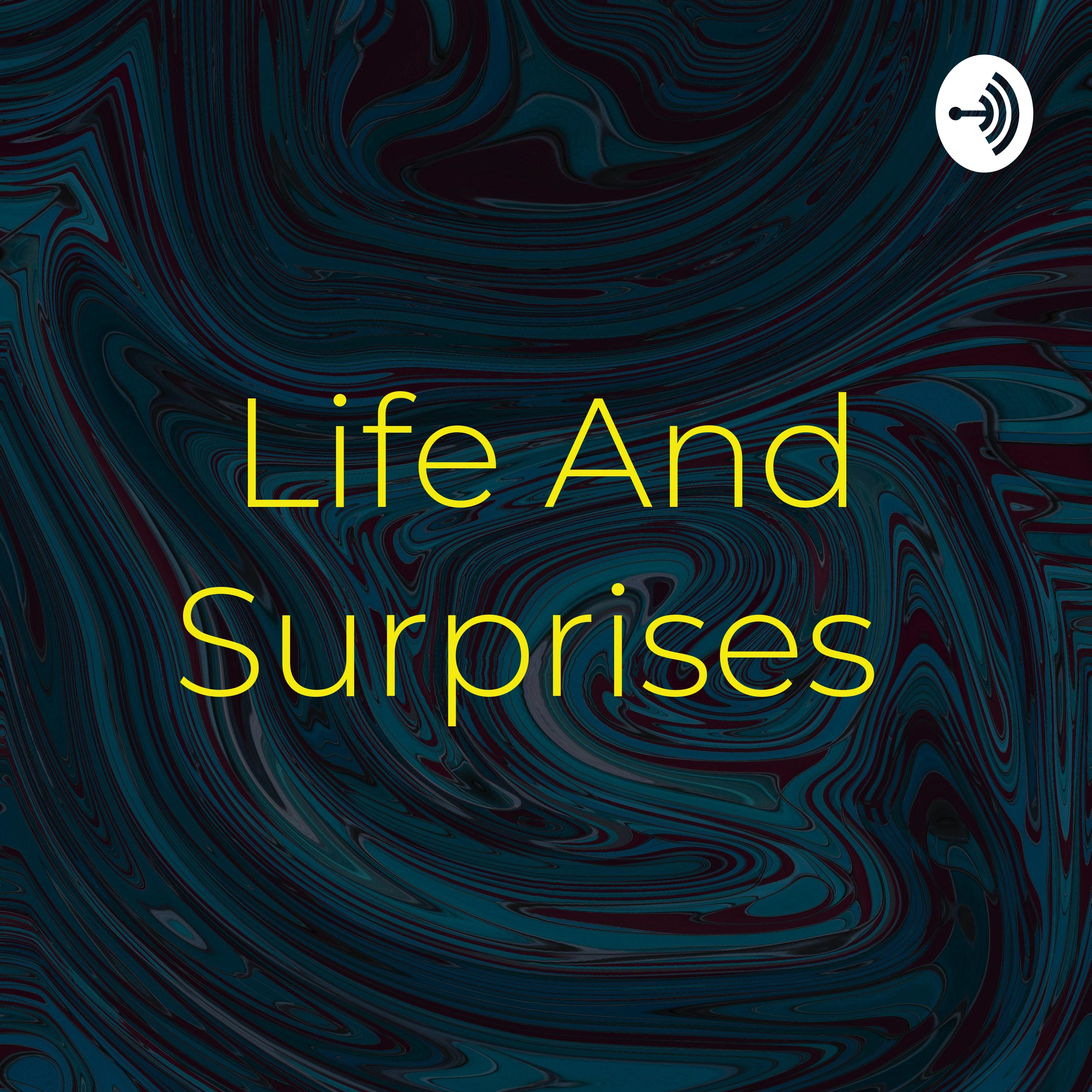 Life And Surprises 