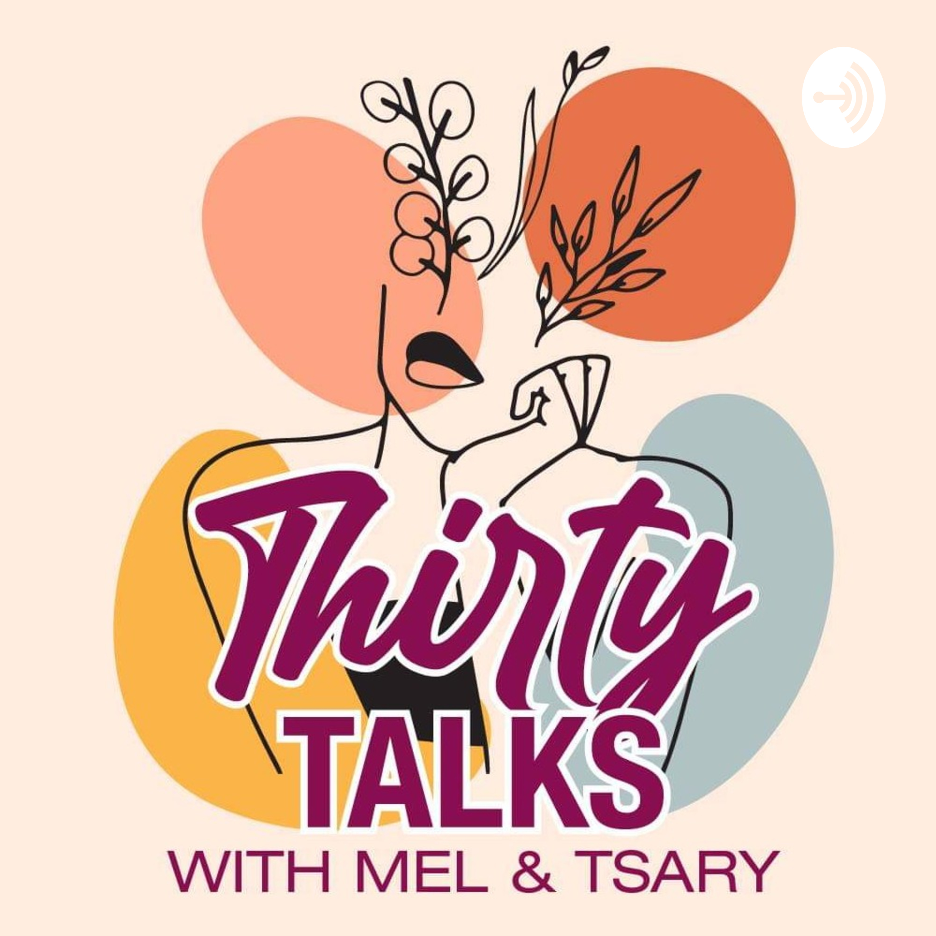 Thirty Talks with Mel and Tsary podcast artwork
