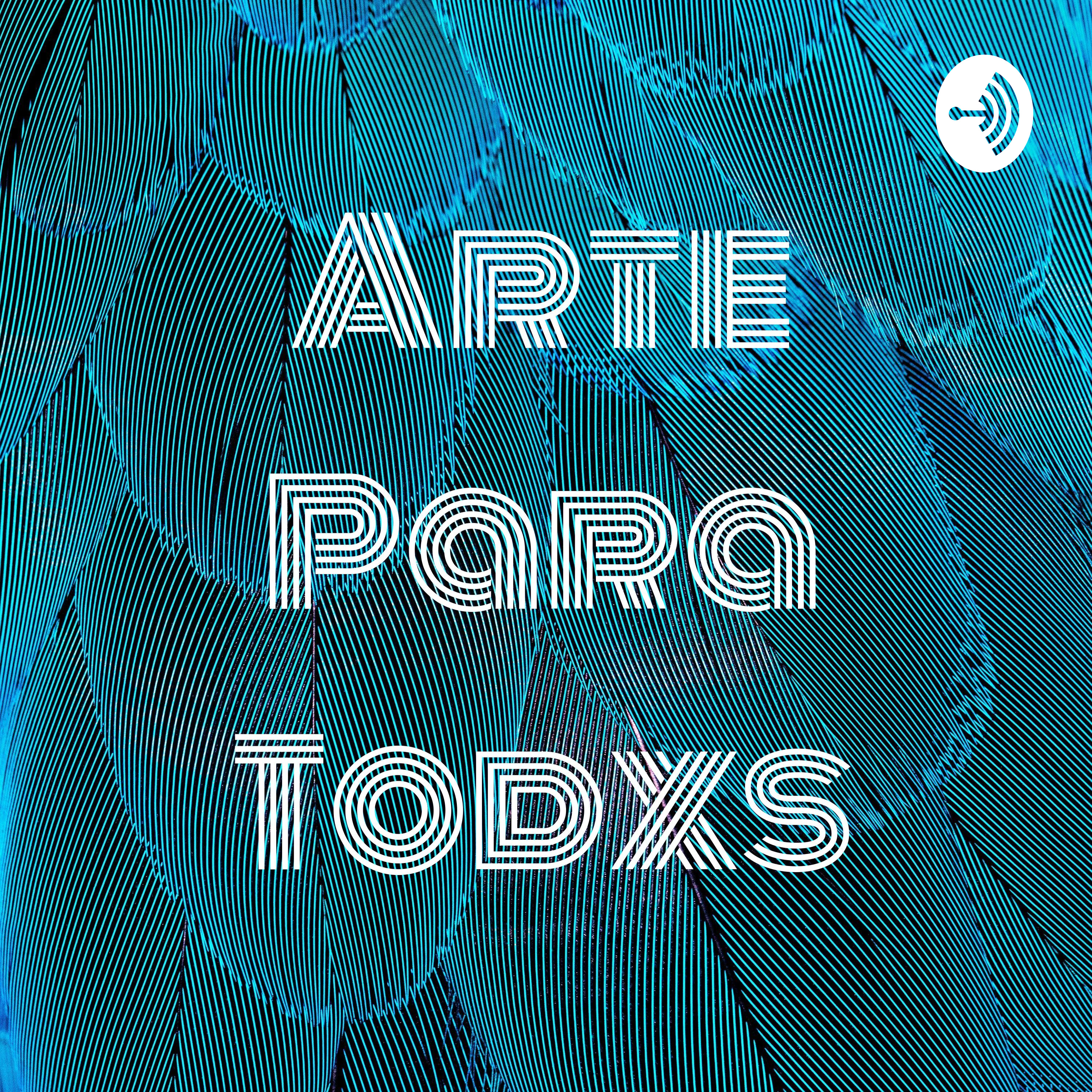 Arte Para Todxs podcast artwork
