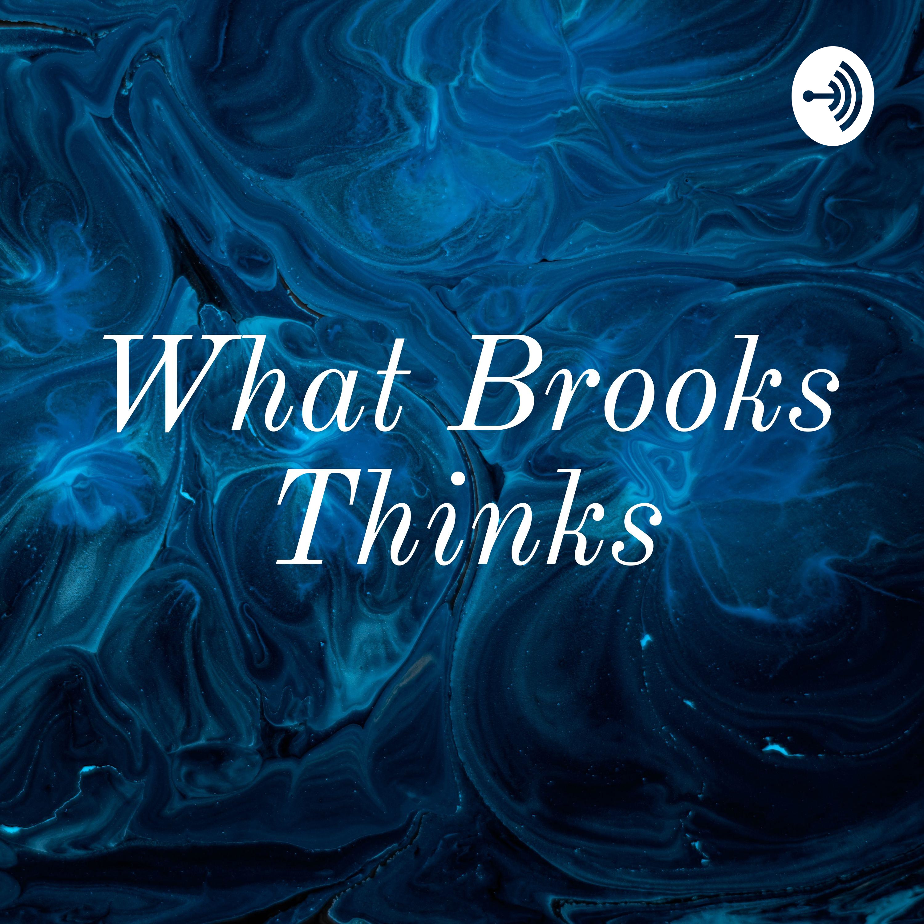 What Brooks Thinks podcast artwork