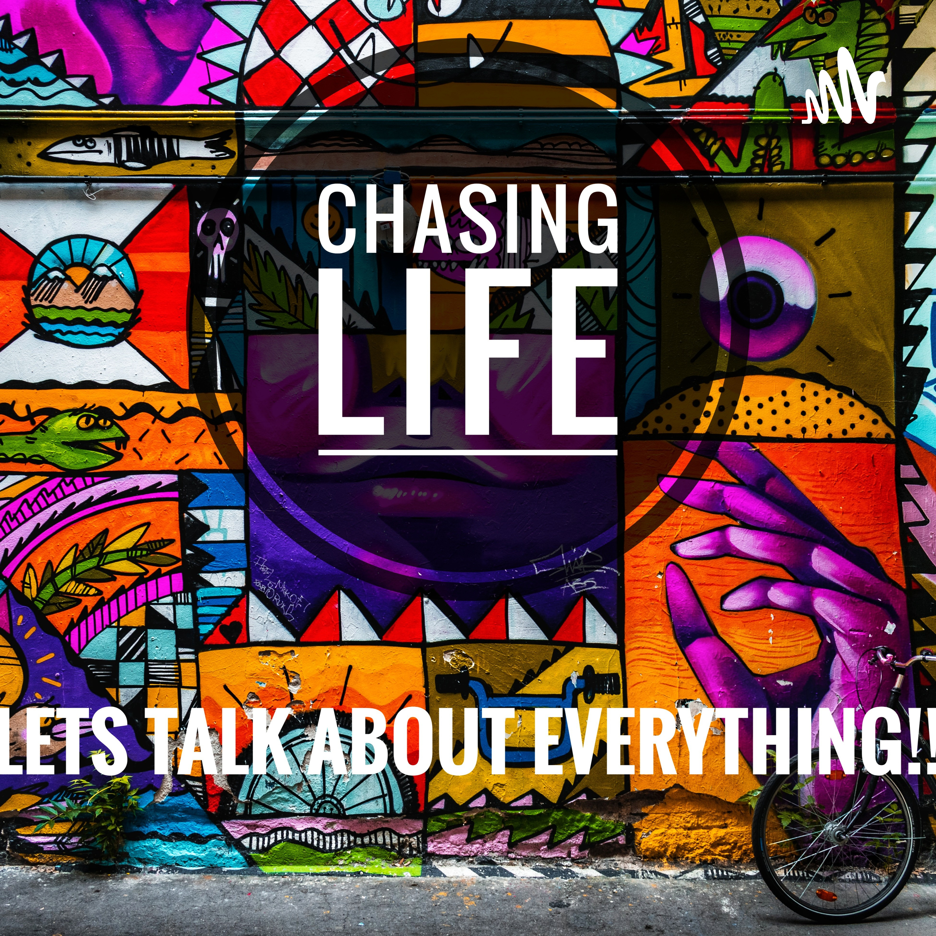 chasing life!!