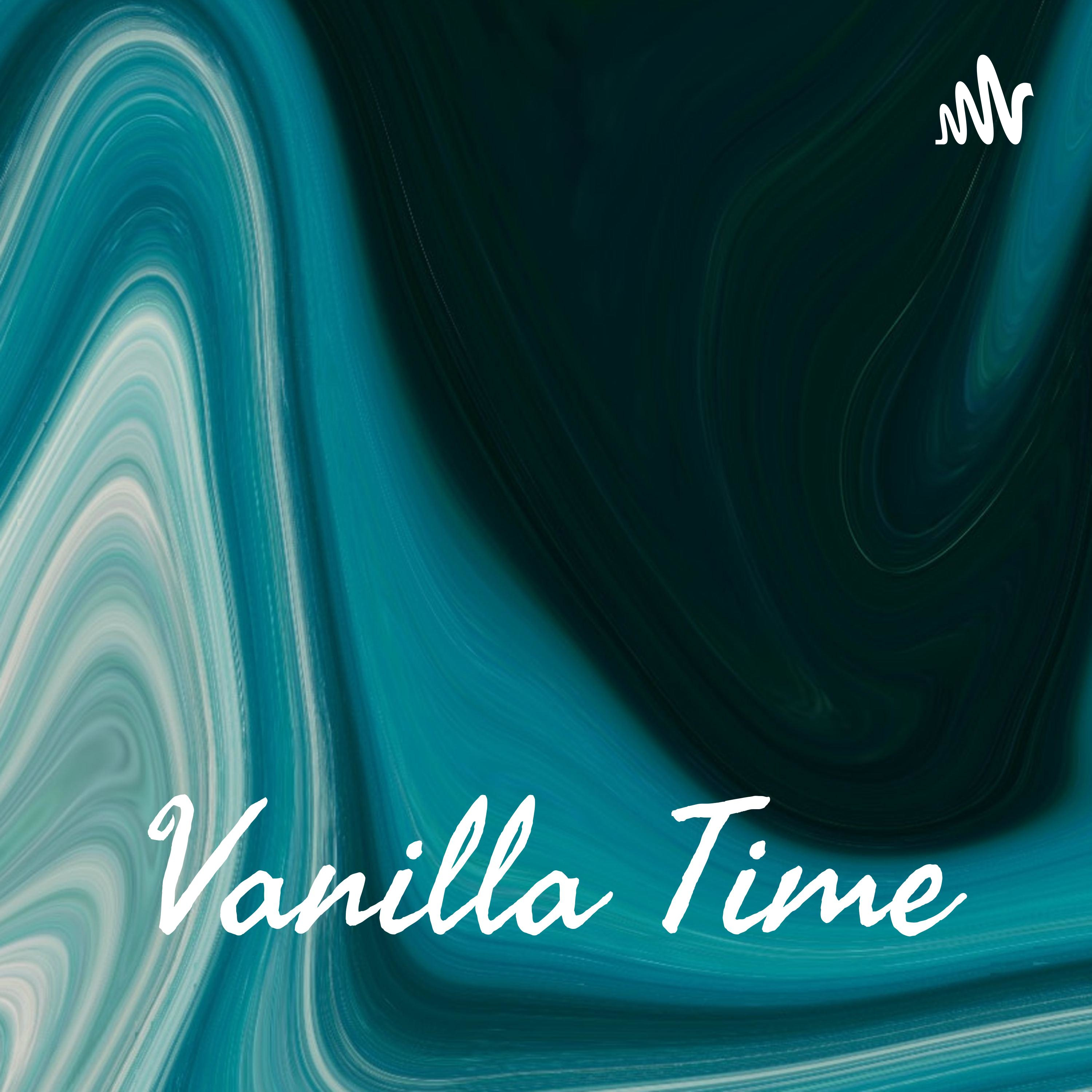 Vanilla Time