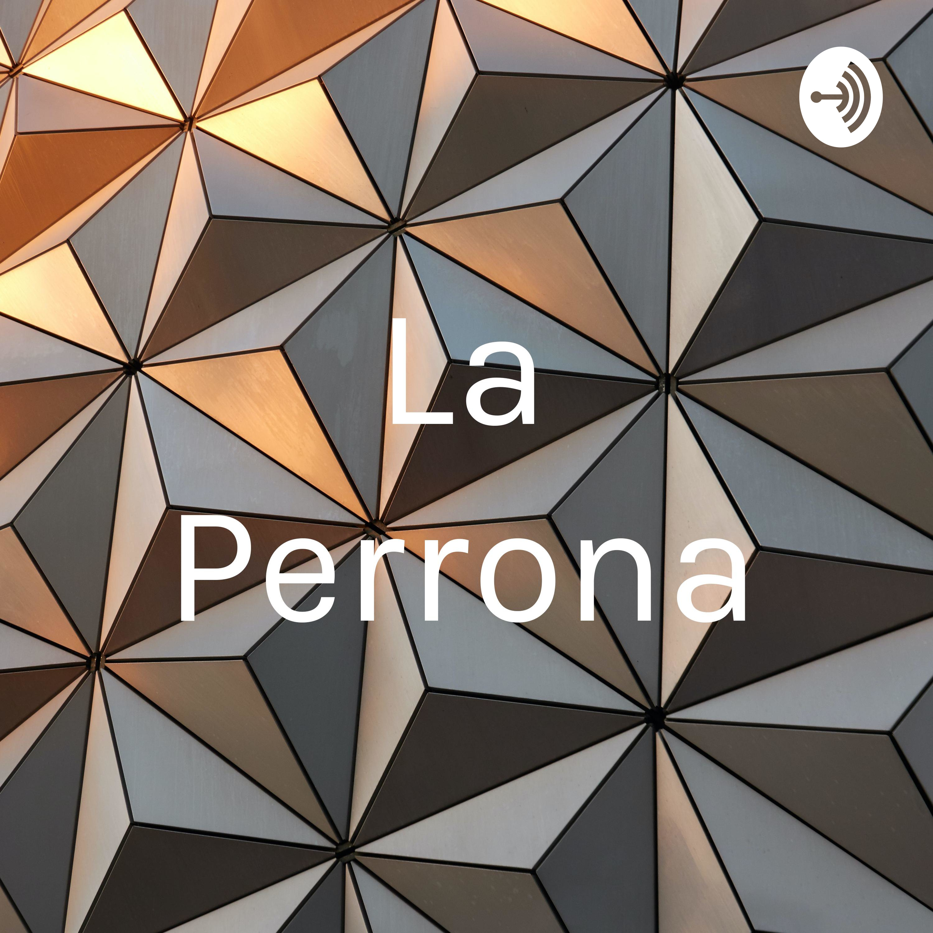 La Perrona