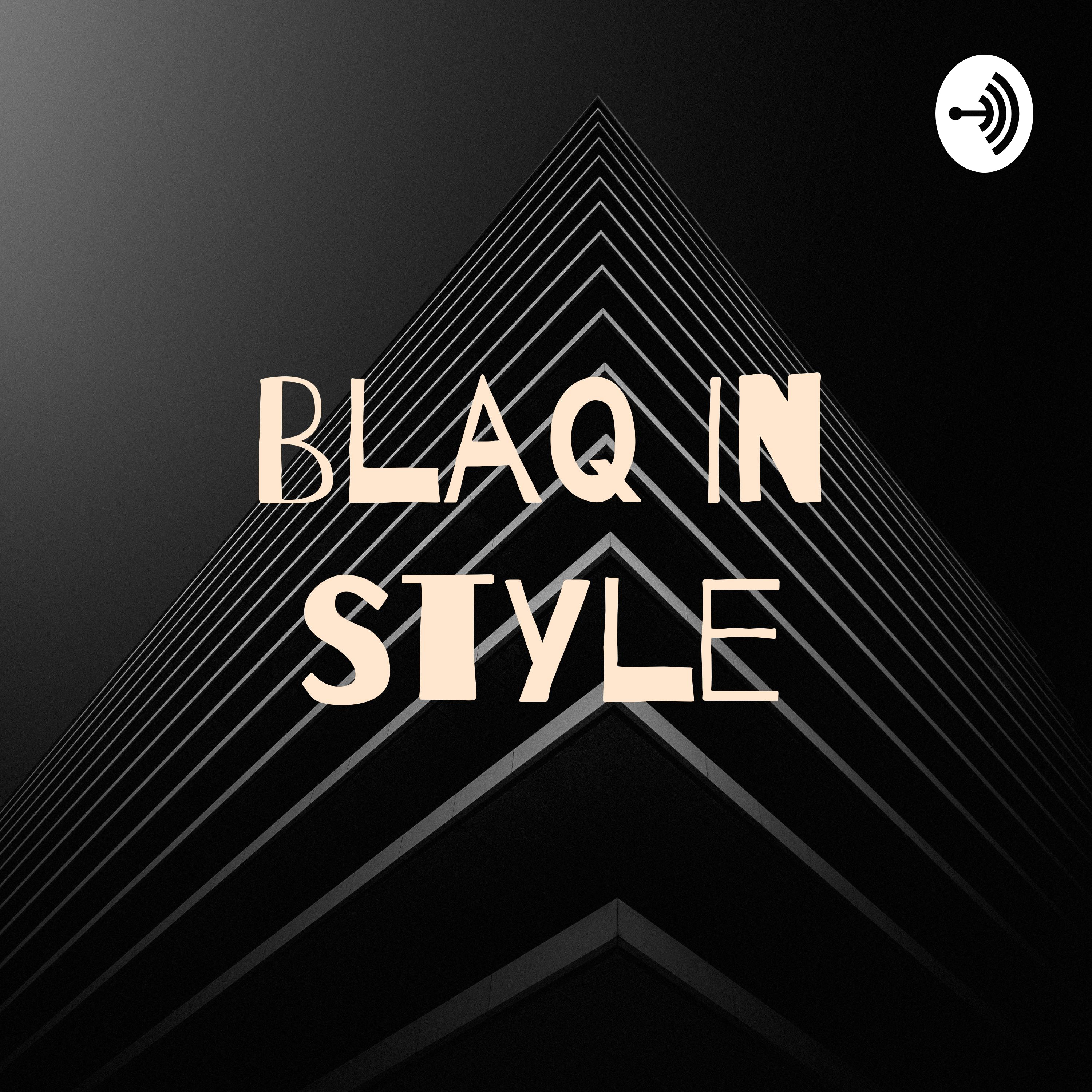 Blaq In Style