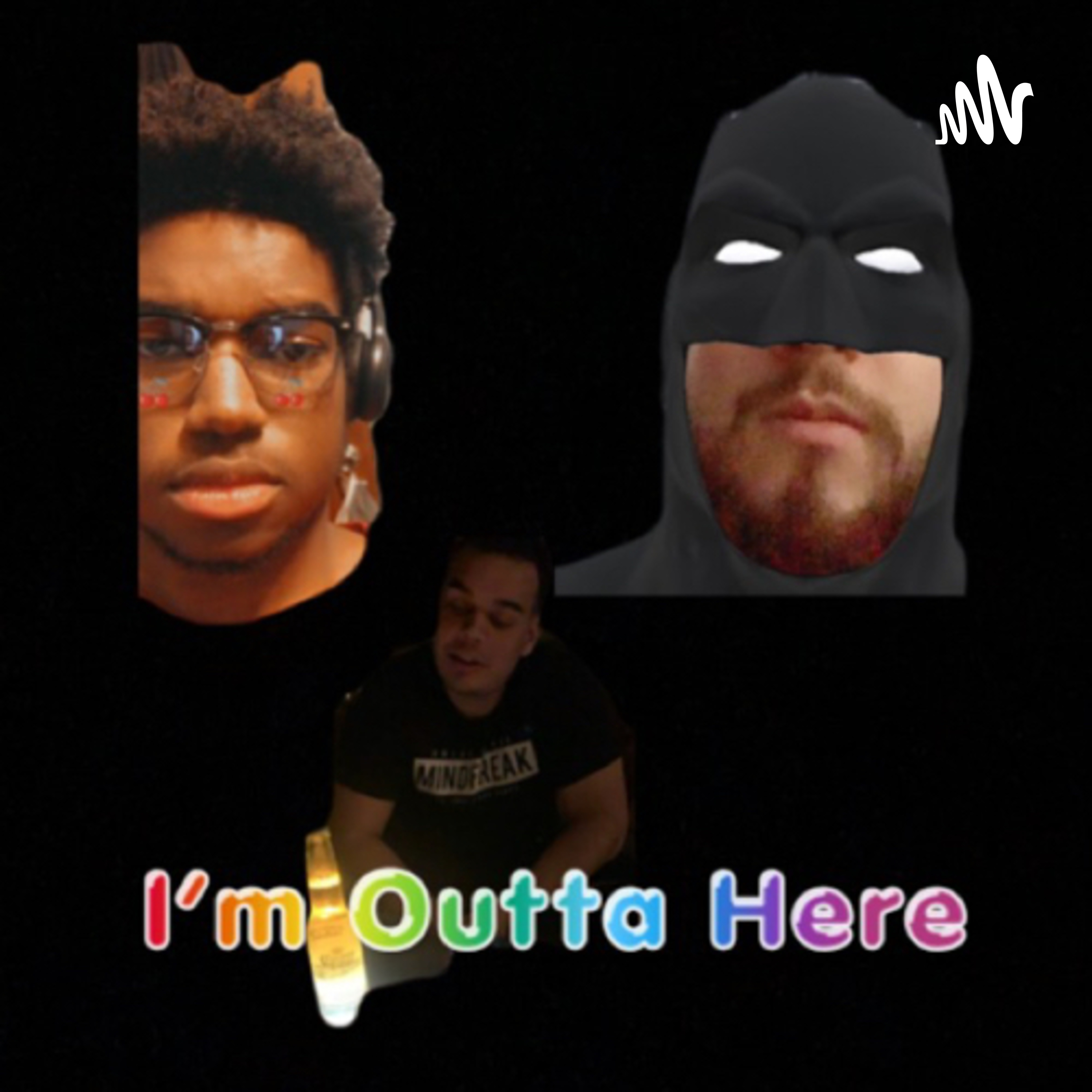 I’m outta here podcast artwork
