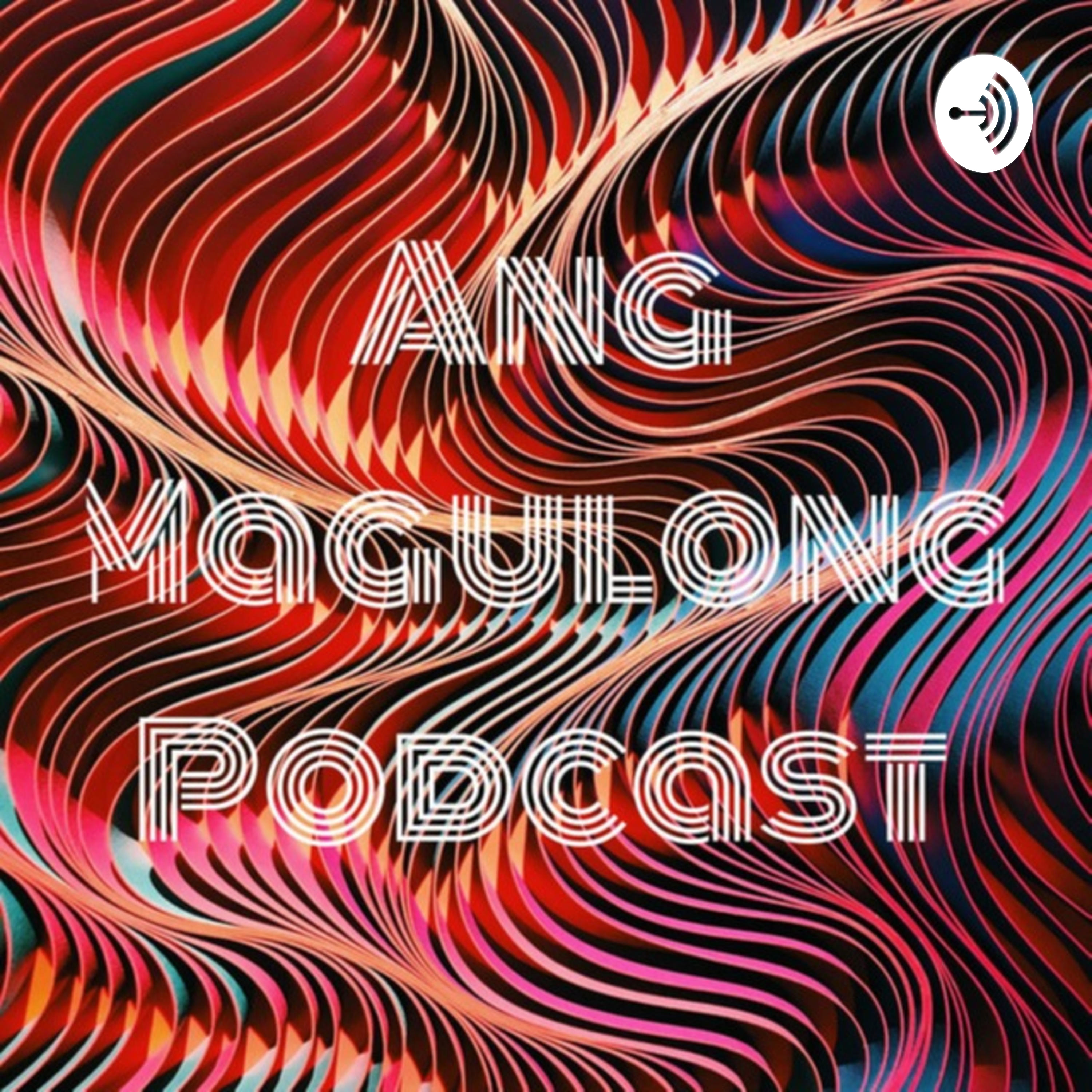 Ang Magulong Podcast cover