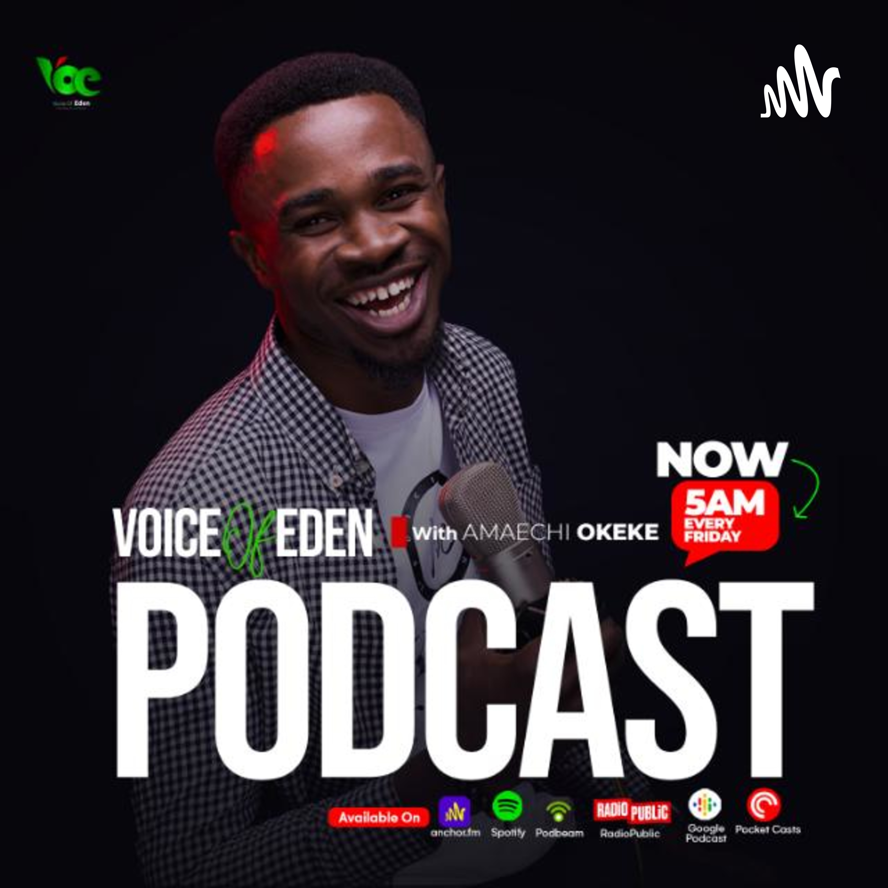 Voice of Eden with Amaechi