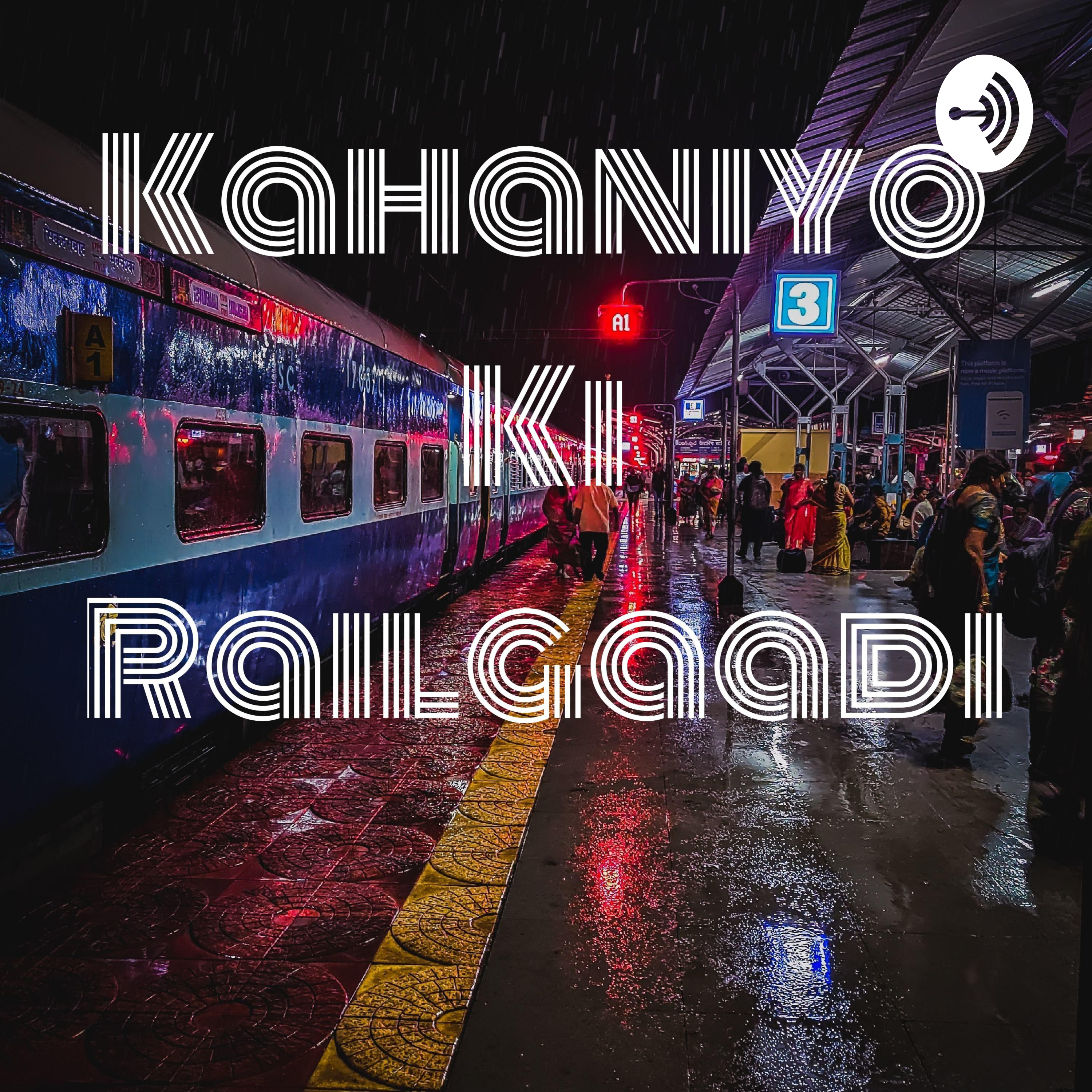 Kahaniyo Ki Railgaadi