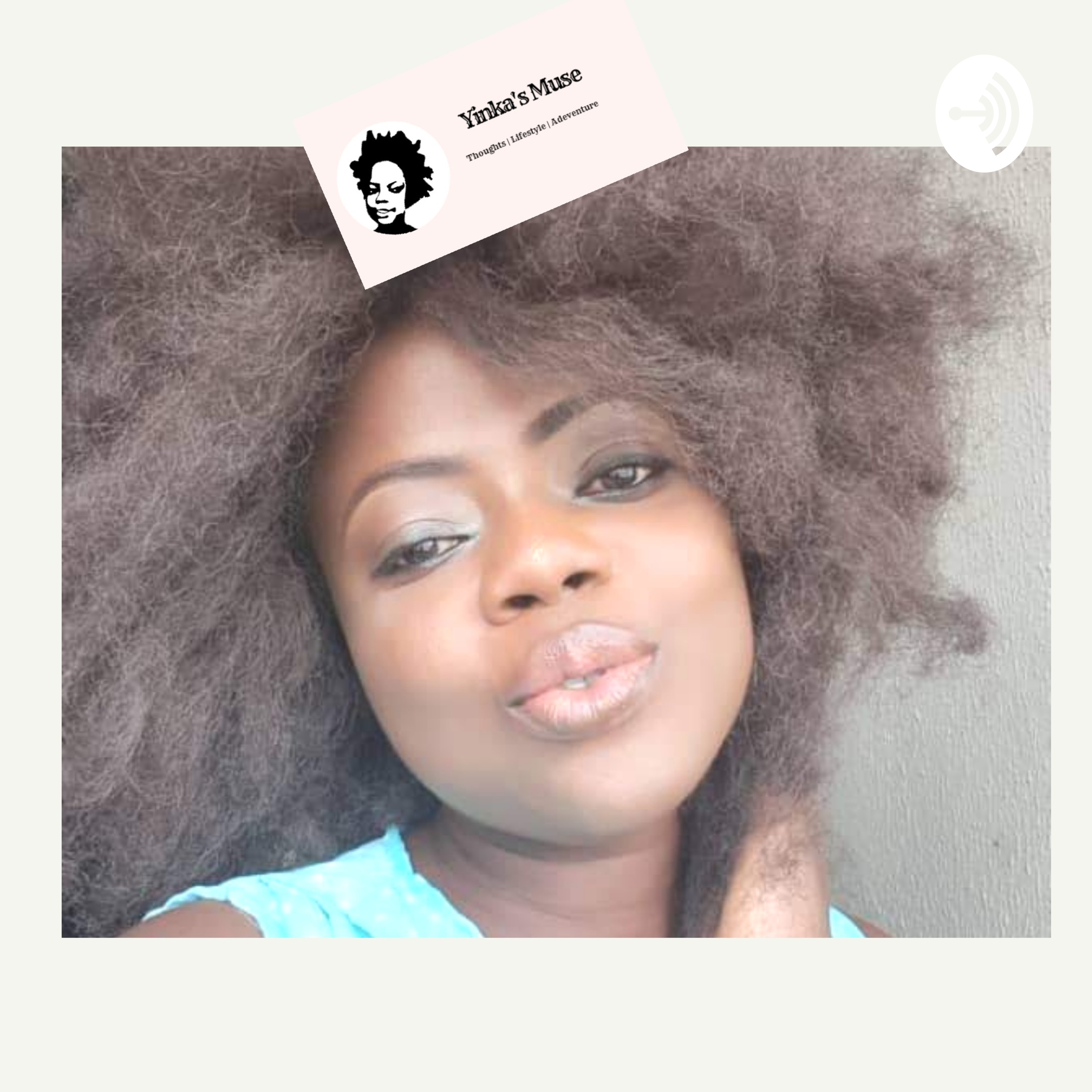 Yinka'sMuse Yinka'sMuse podcast