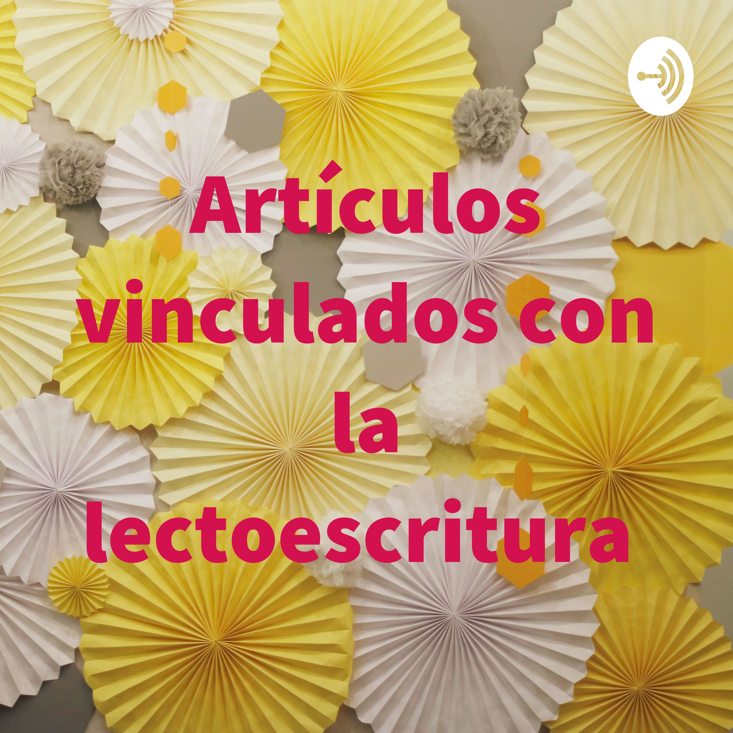 Artículos vinculados con la lectoescritura 