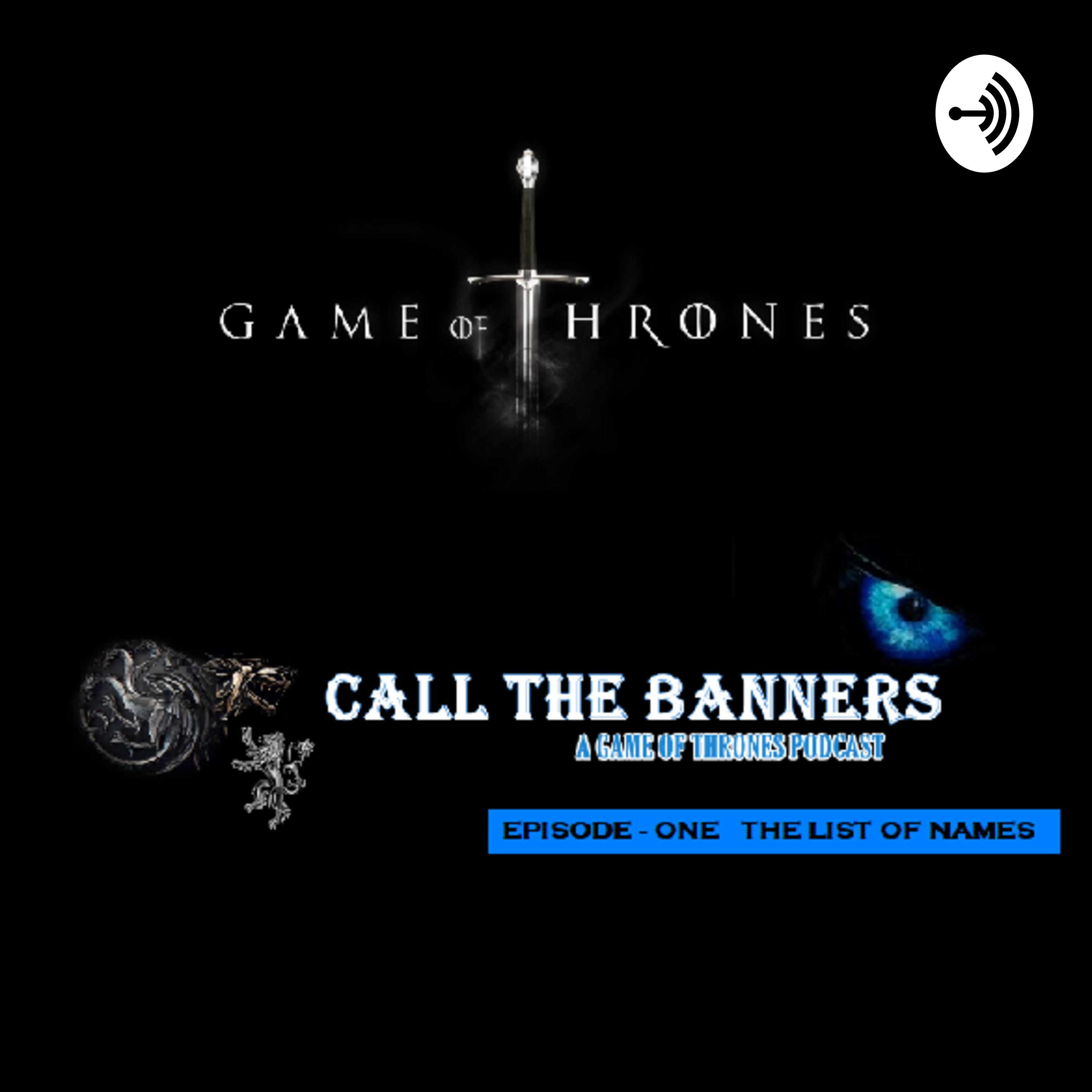 Call The Banners A Game of Thrones Podcast podcast artwork