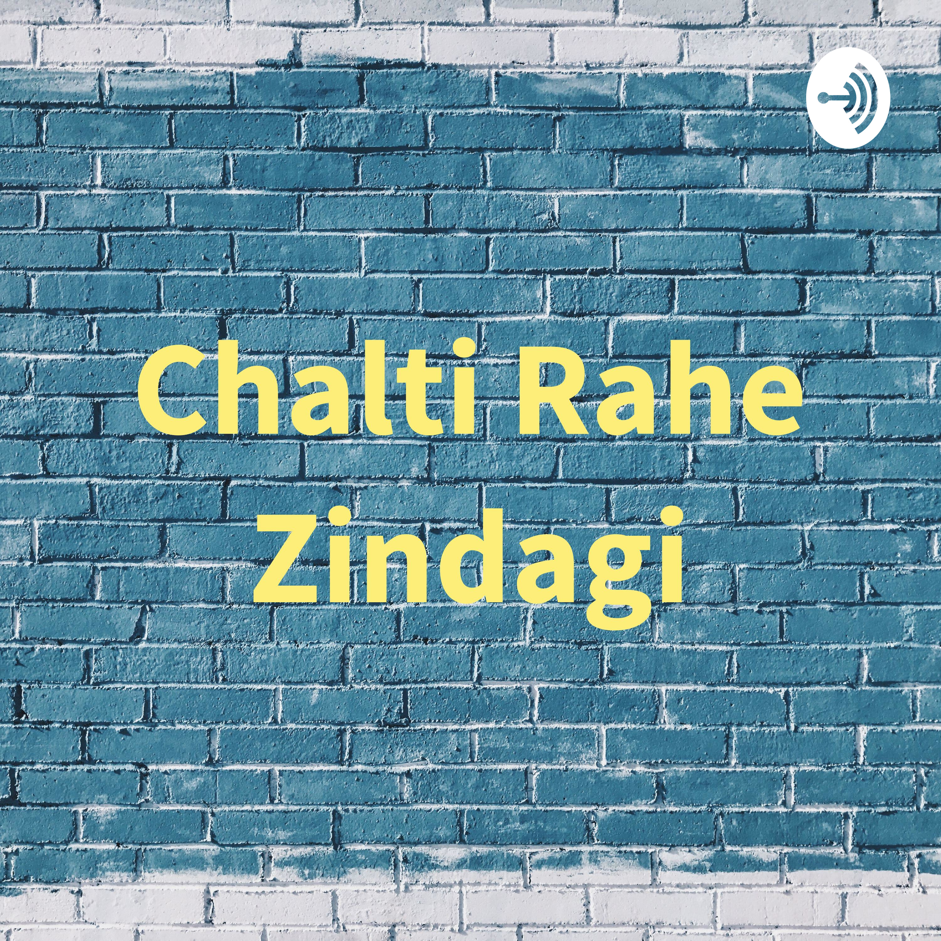 Chalti Rahe Zindagi