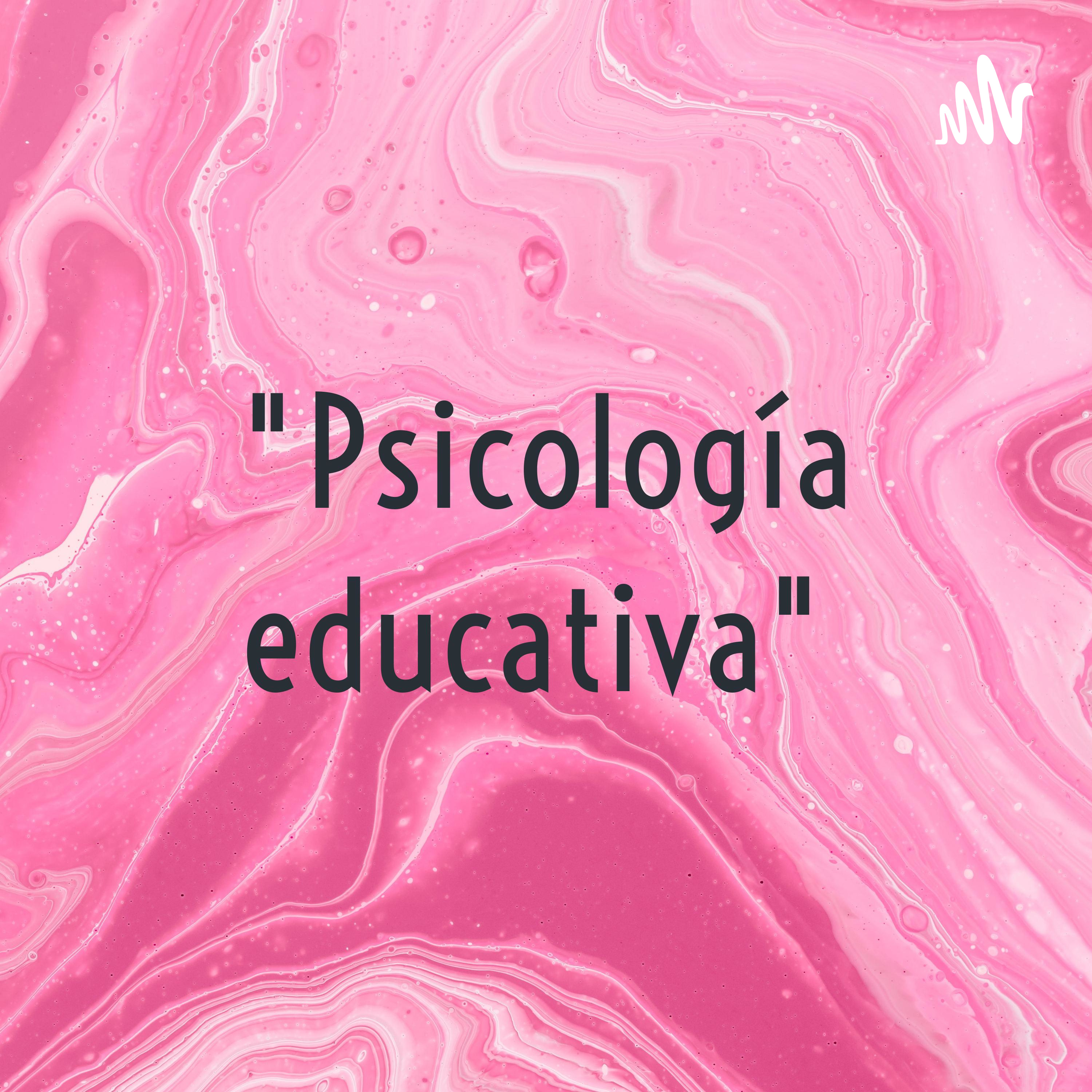 "Psicología educativa" 