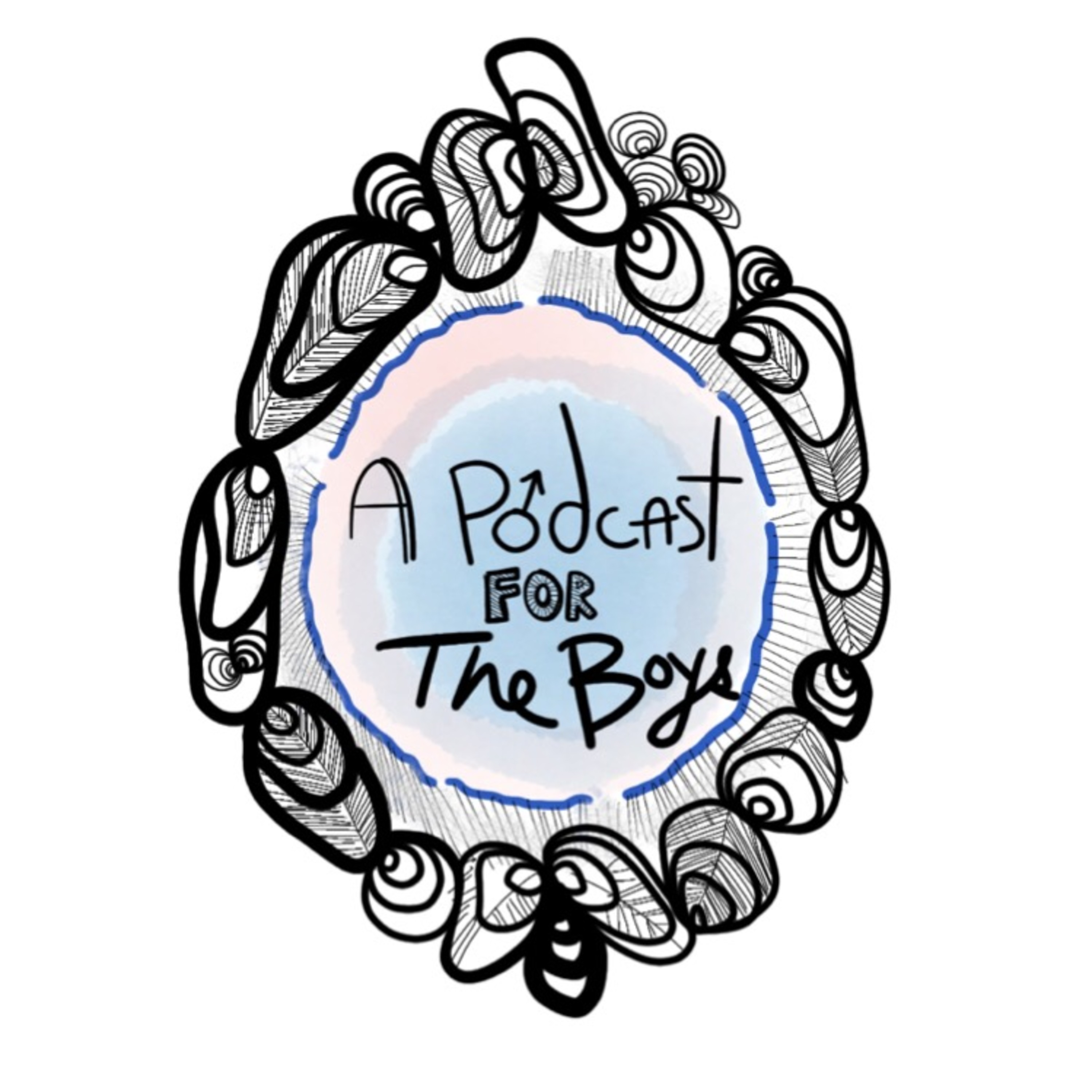 A PODCAST for the boys