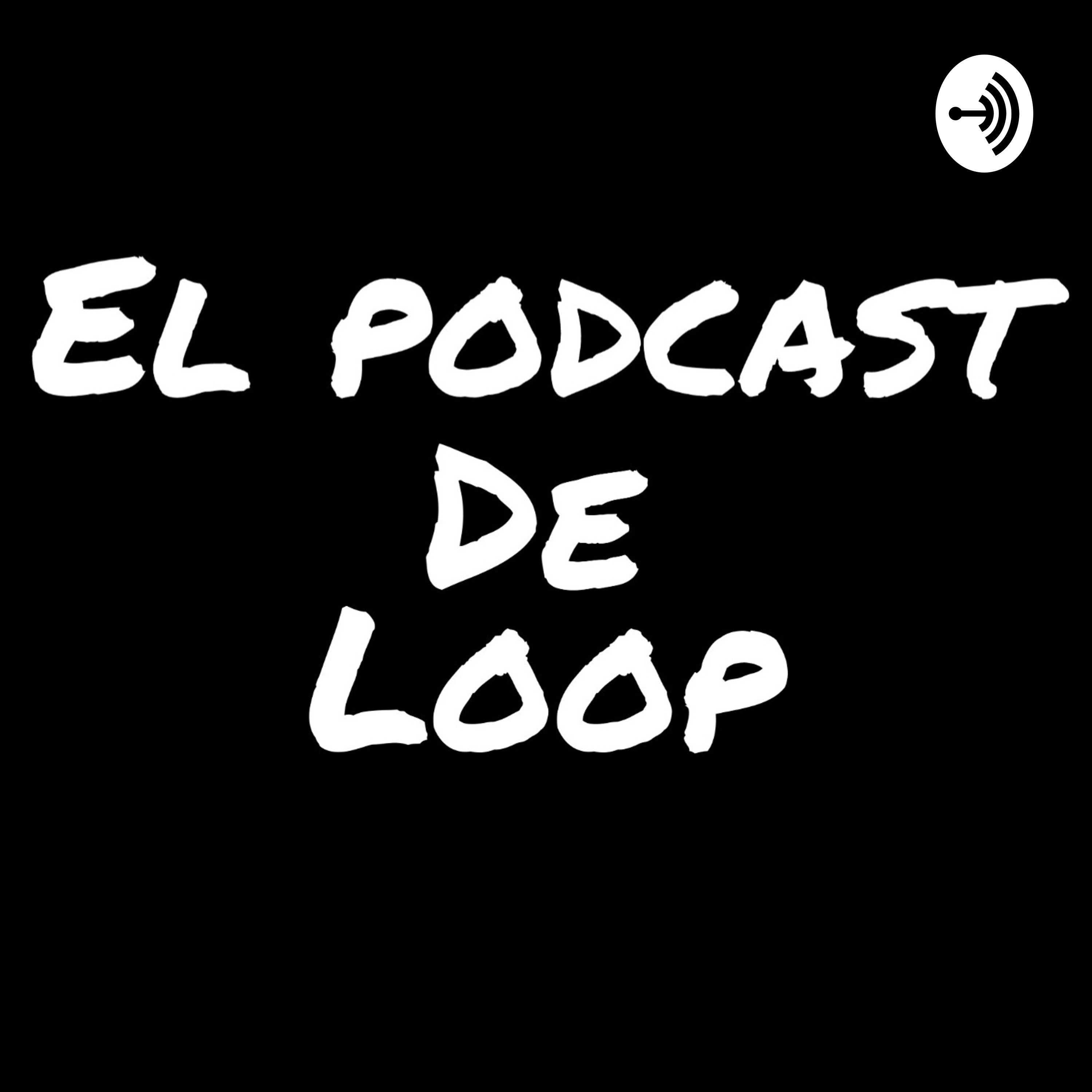 El Podcast de Loop (Trailer)