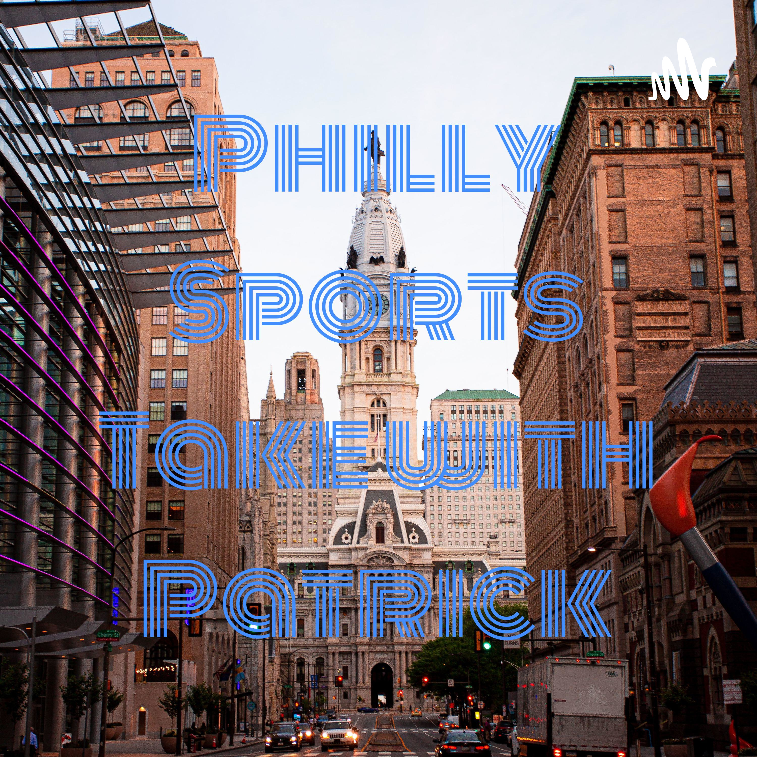 Philly Sports Take with Patrick podcast artwork
