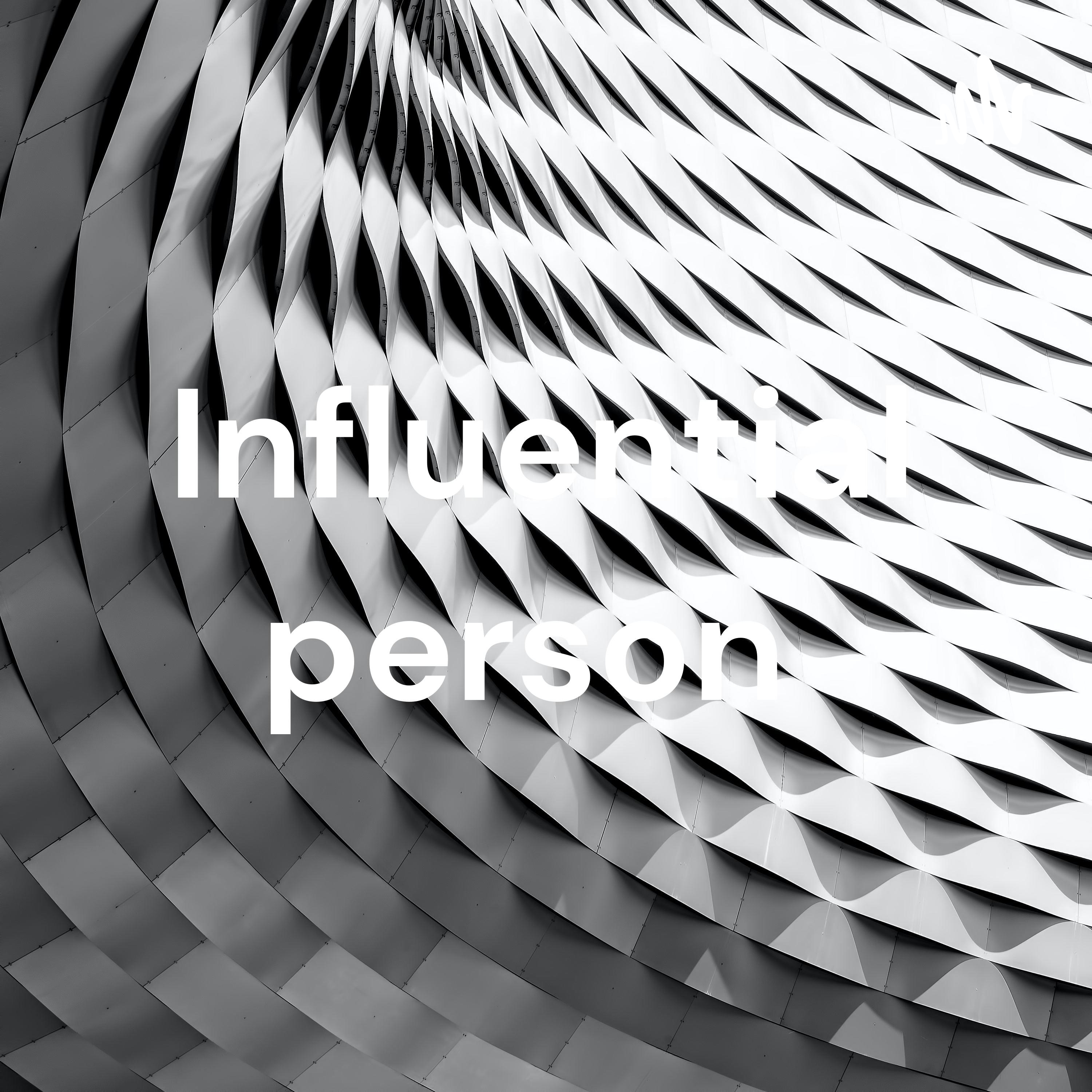 Influential person