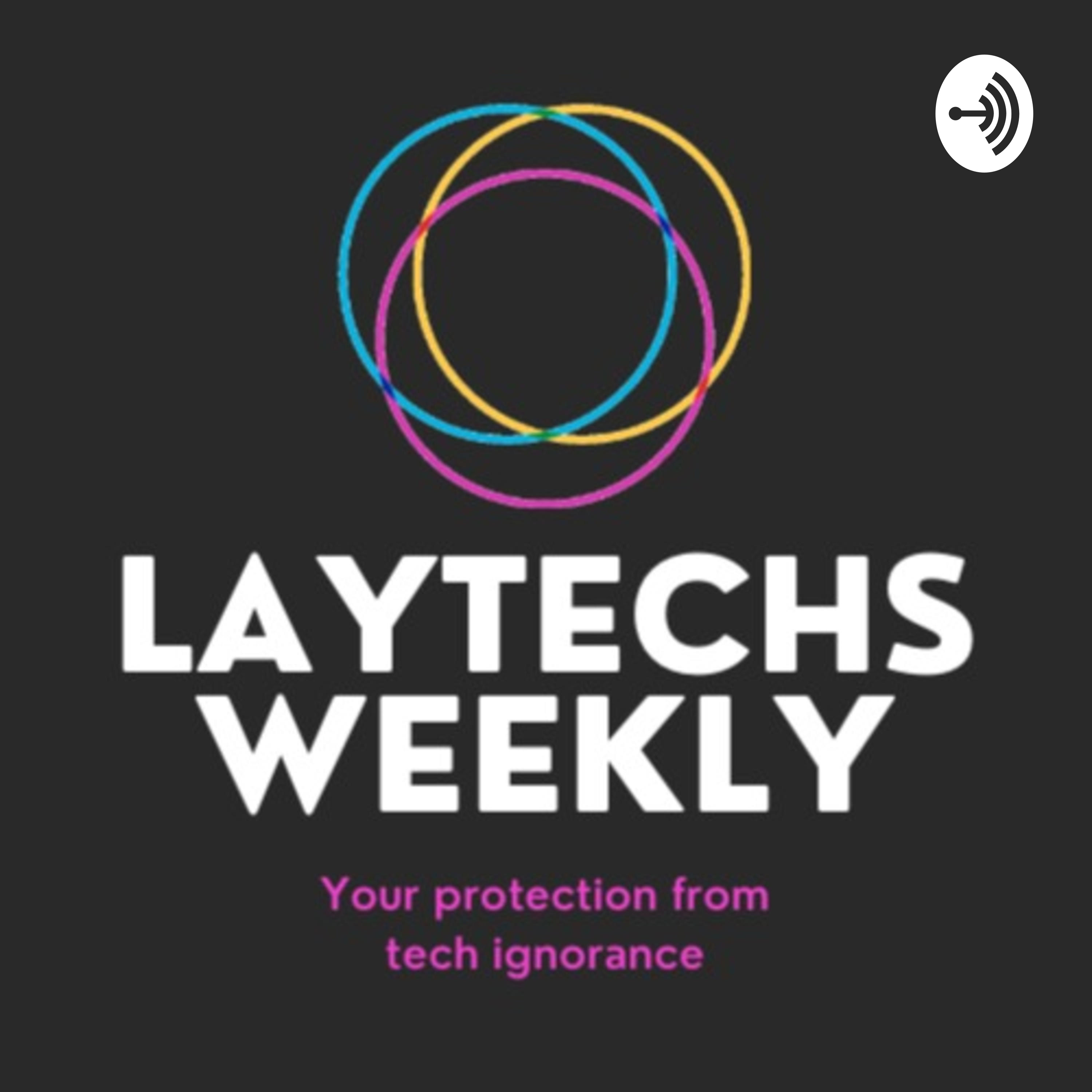 Laytechs Weekly