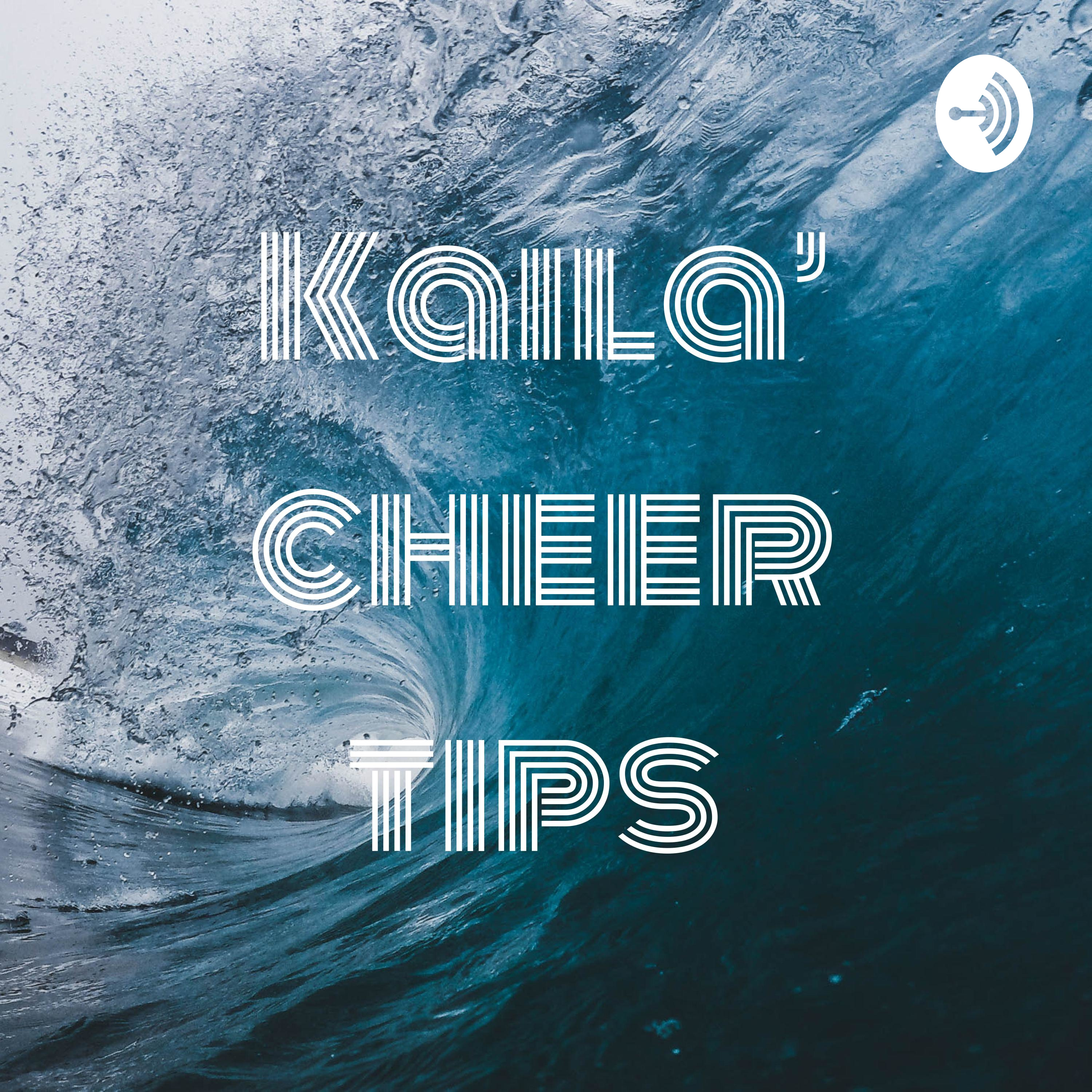 Kaila’ cheer tips