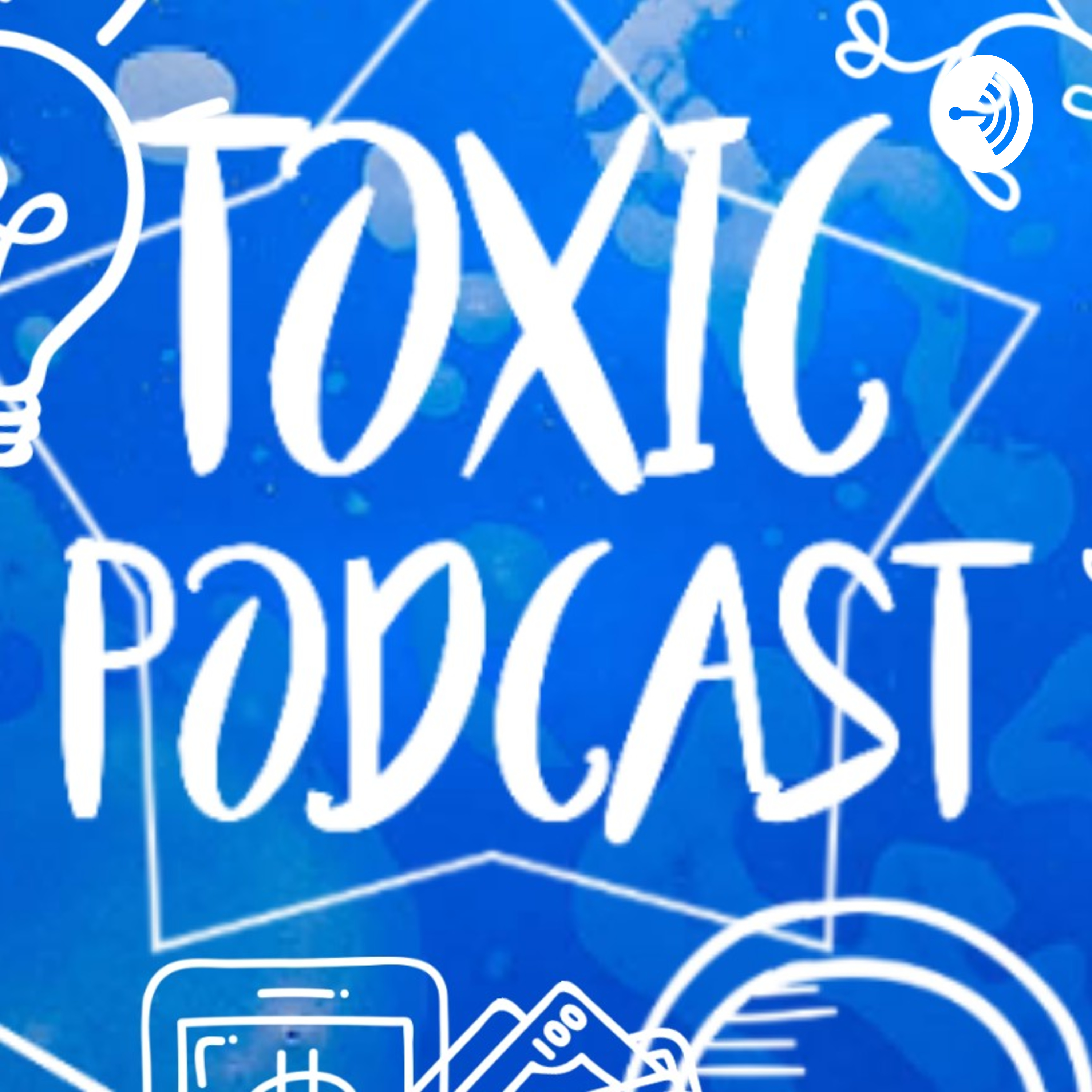 Toxic Podcast: Adei And Her Online Classes! episode artwork
