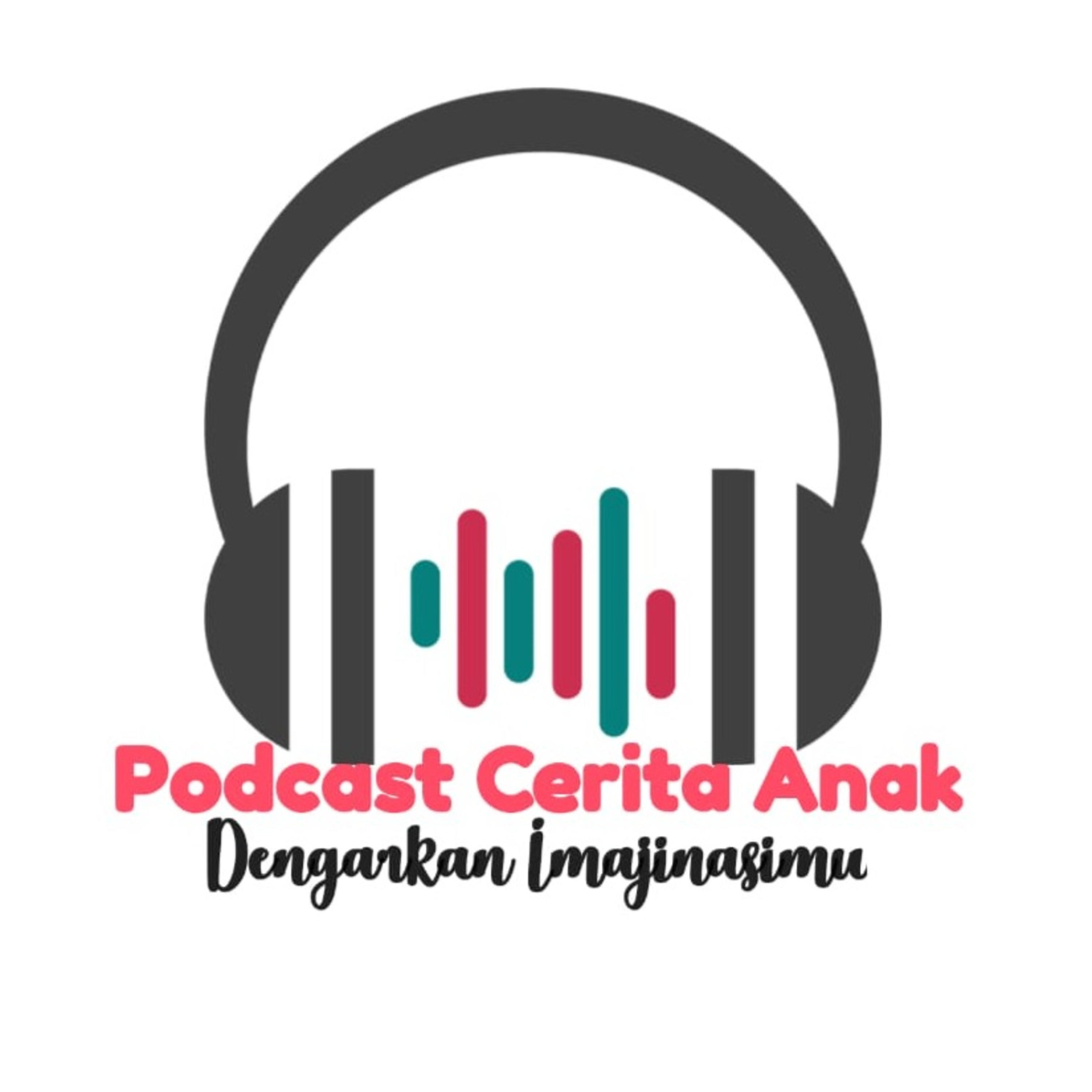 Podcast Cerita Anak
