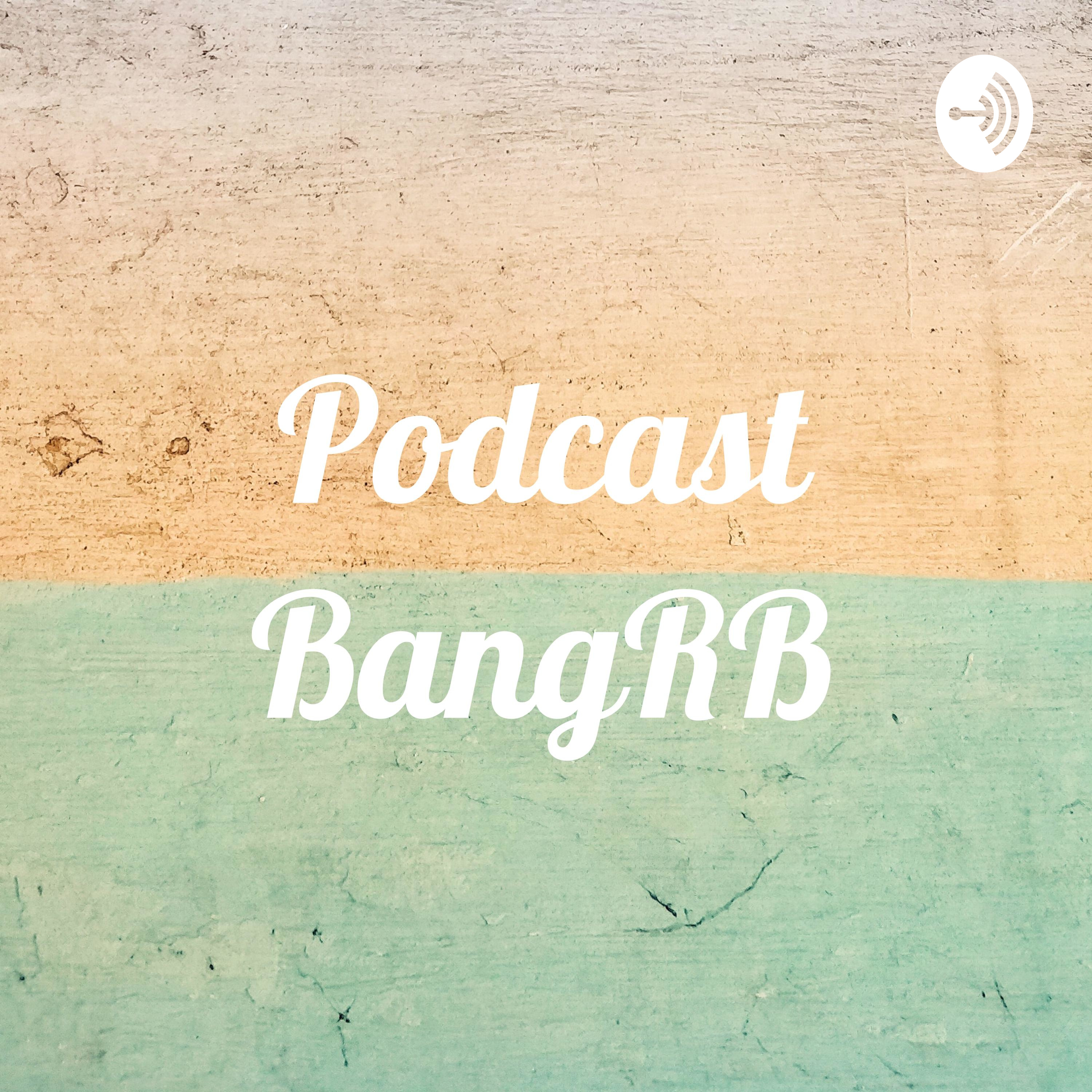 Podcast BangRB