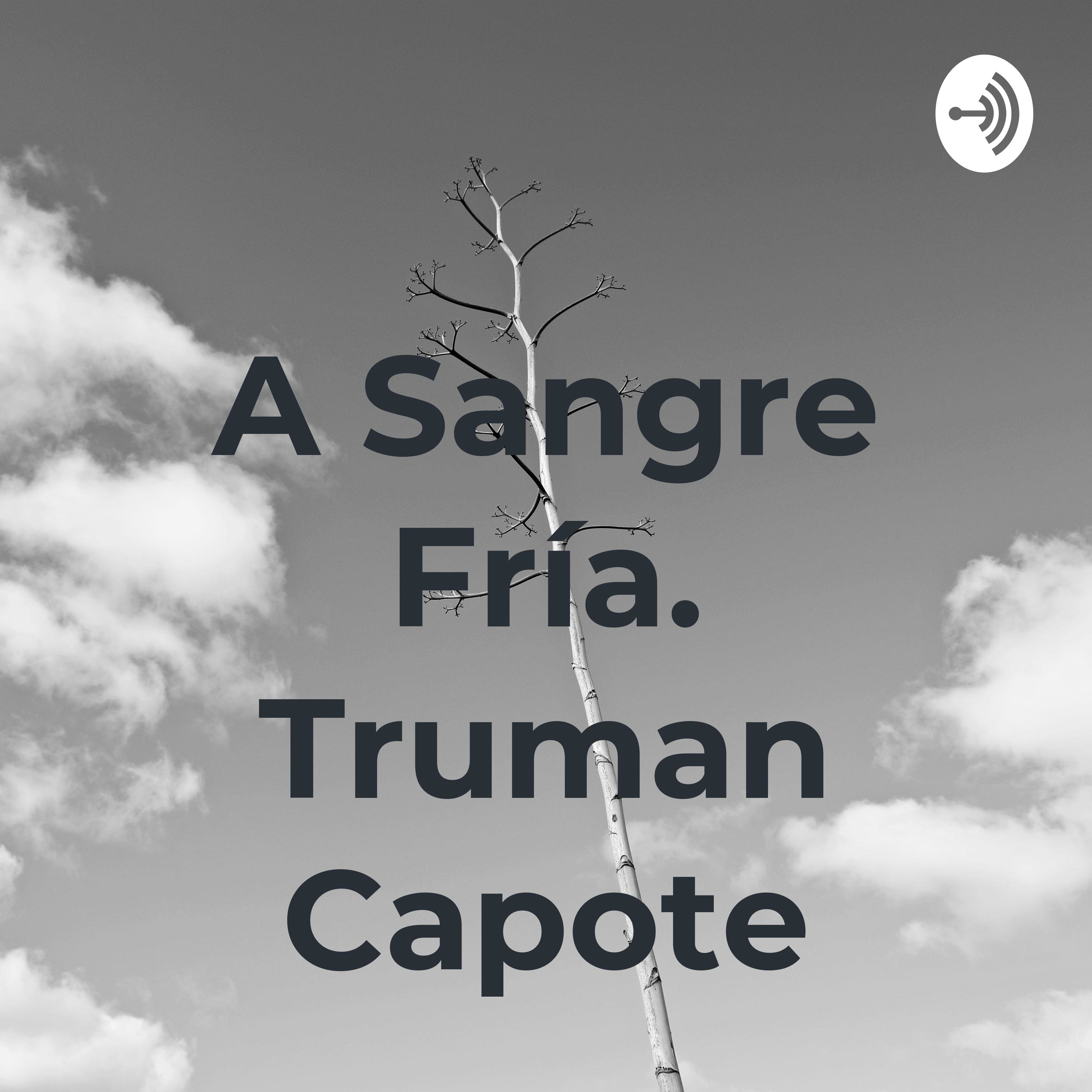 A Sangre Fría. Truman Capote