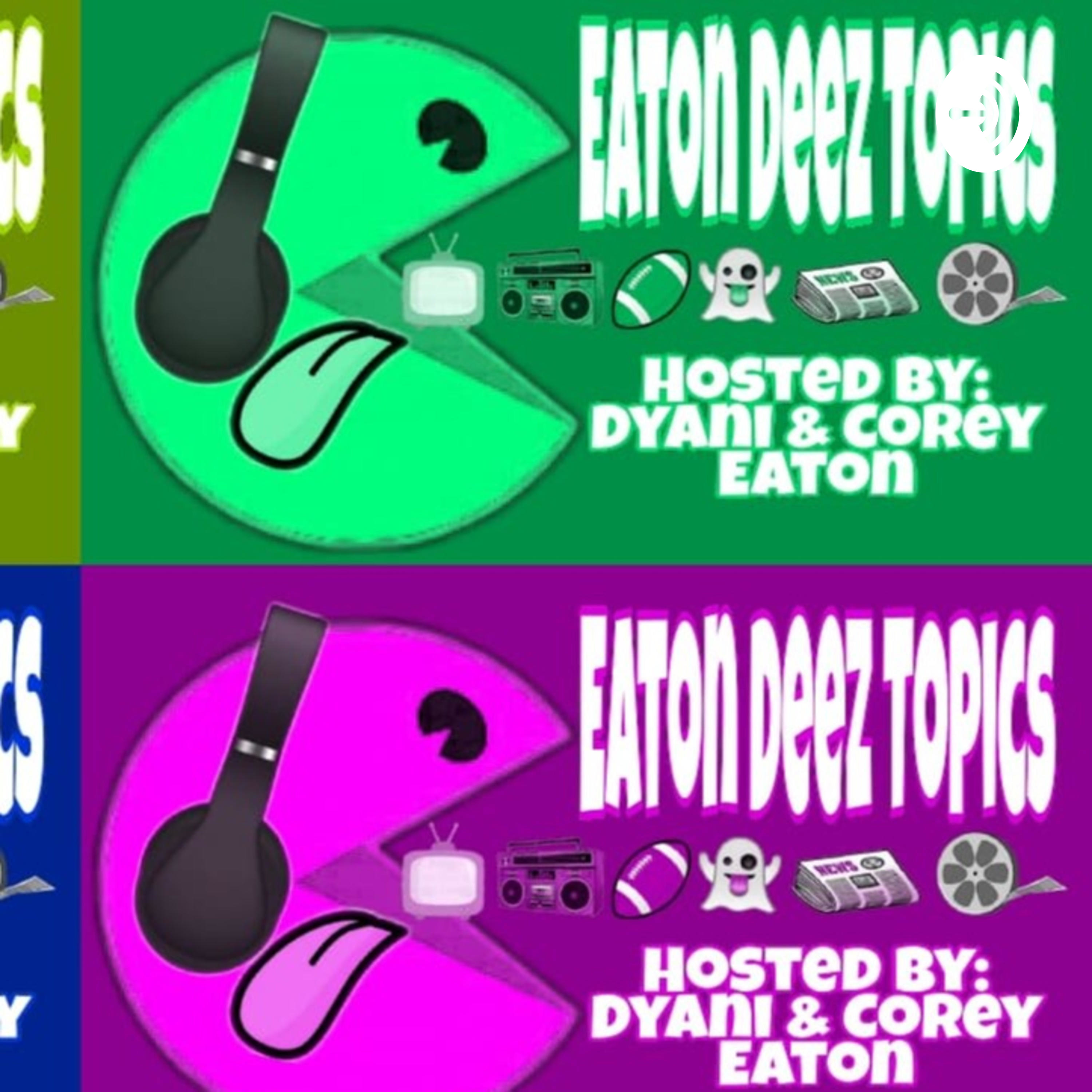 Eaton Deez Topics podcast artwork