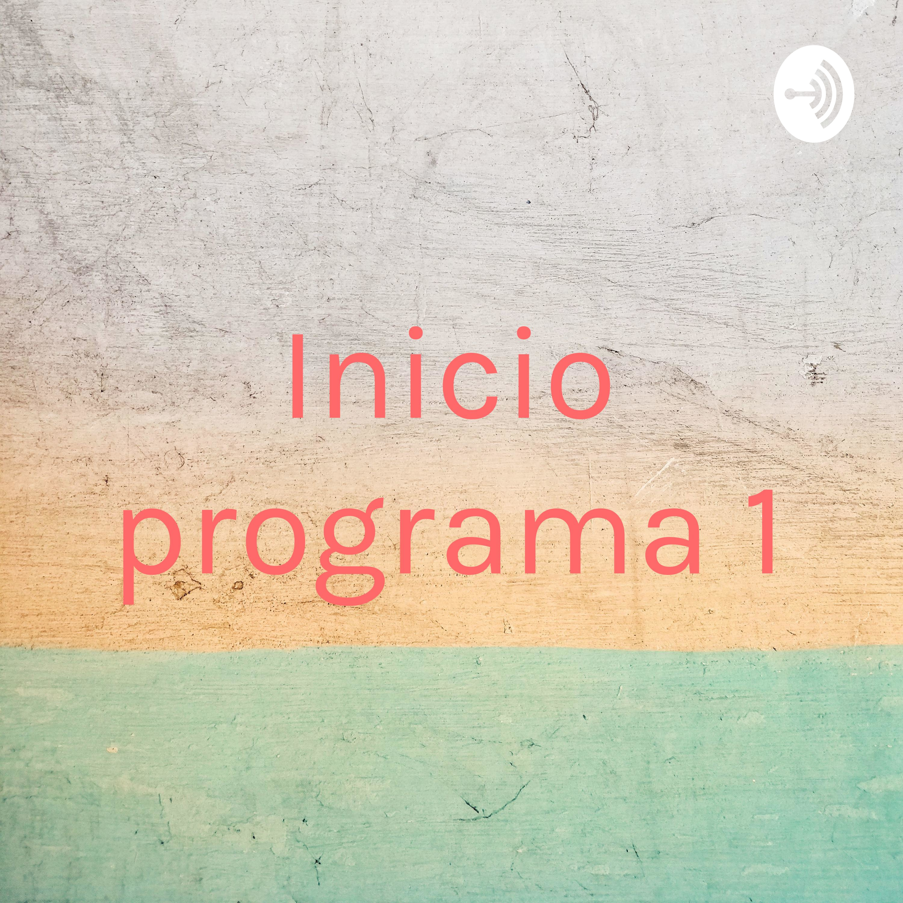 Inicio programa 1