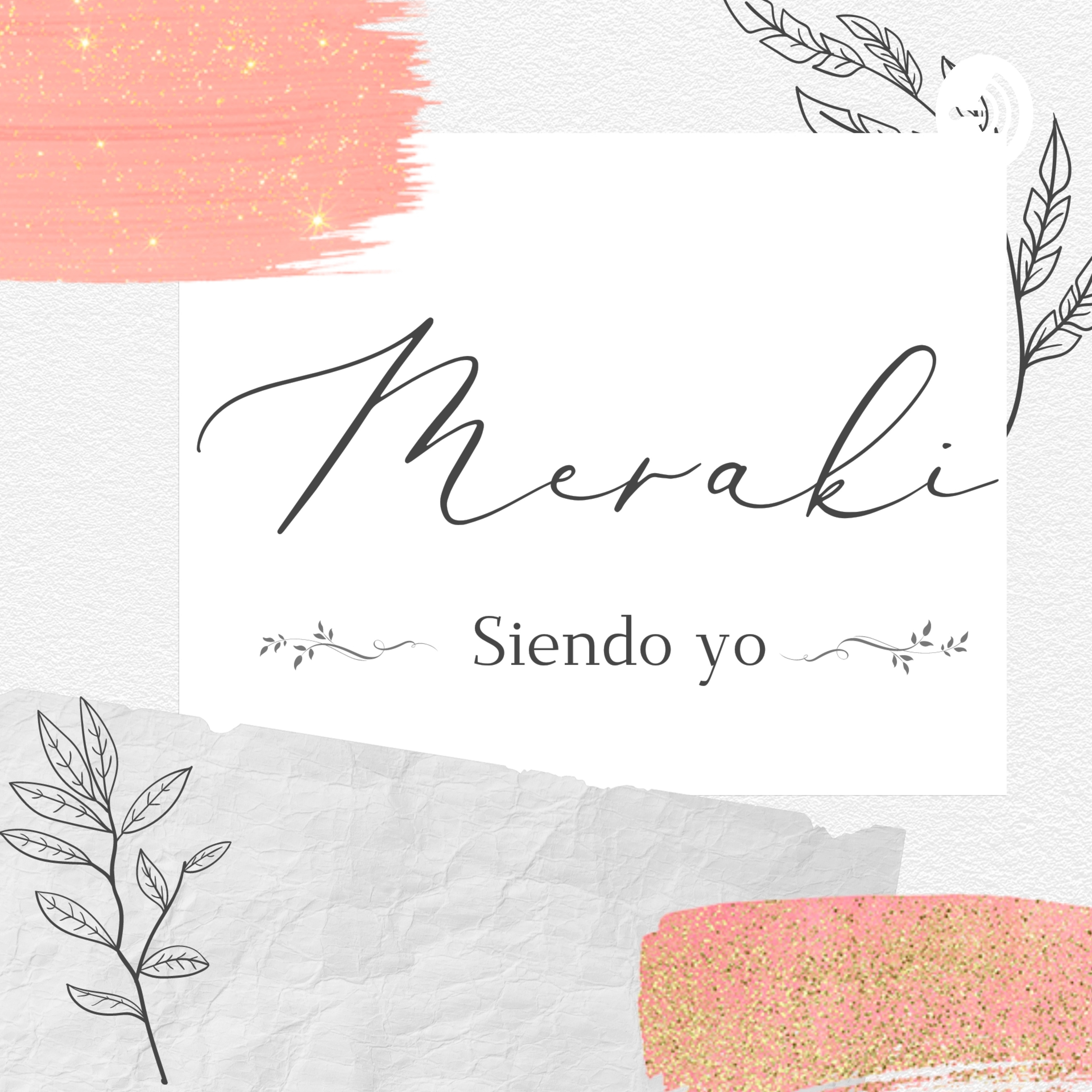 Meraki - Siendo Yo