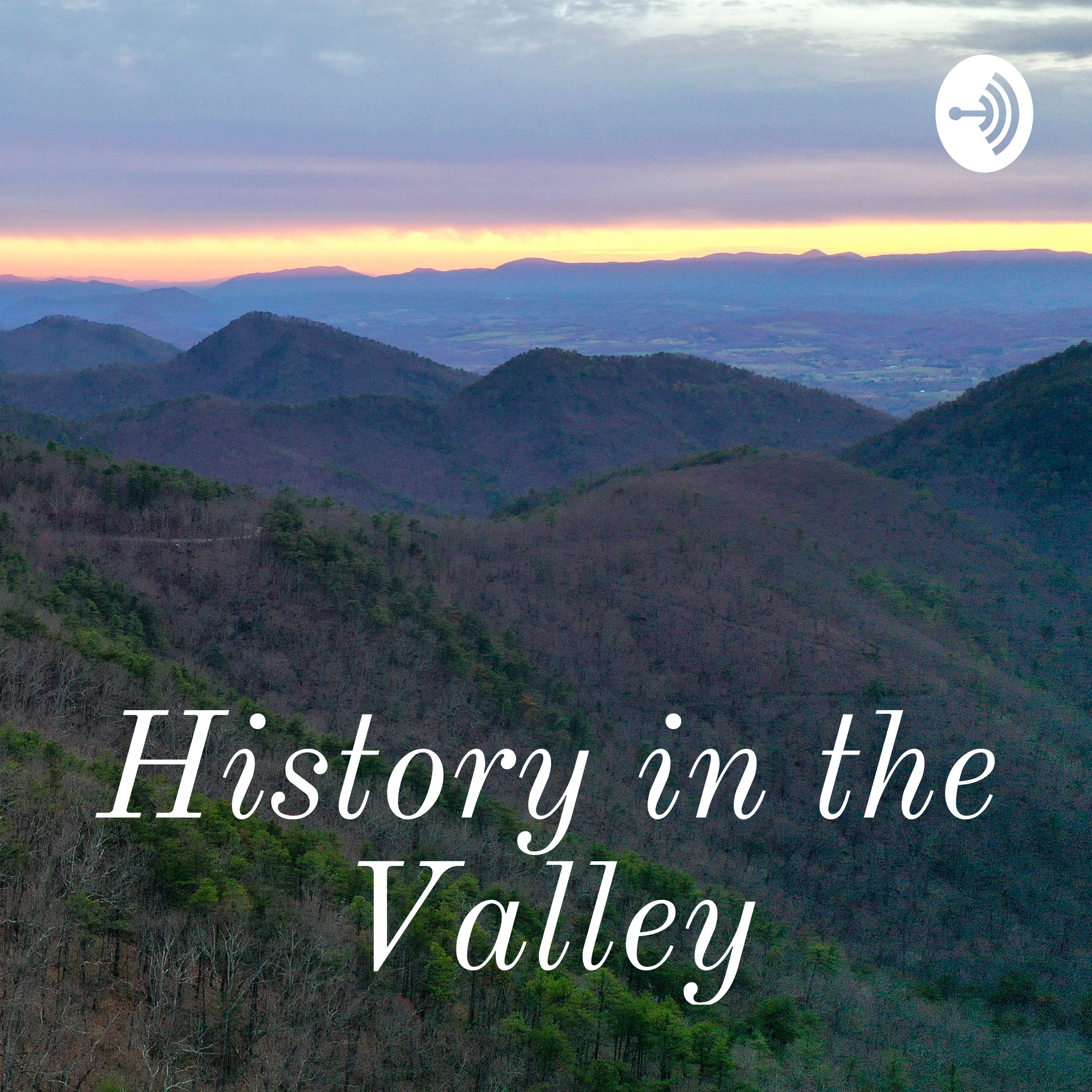 History in the Valley
