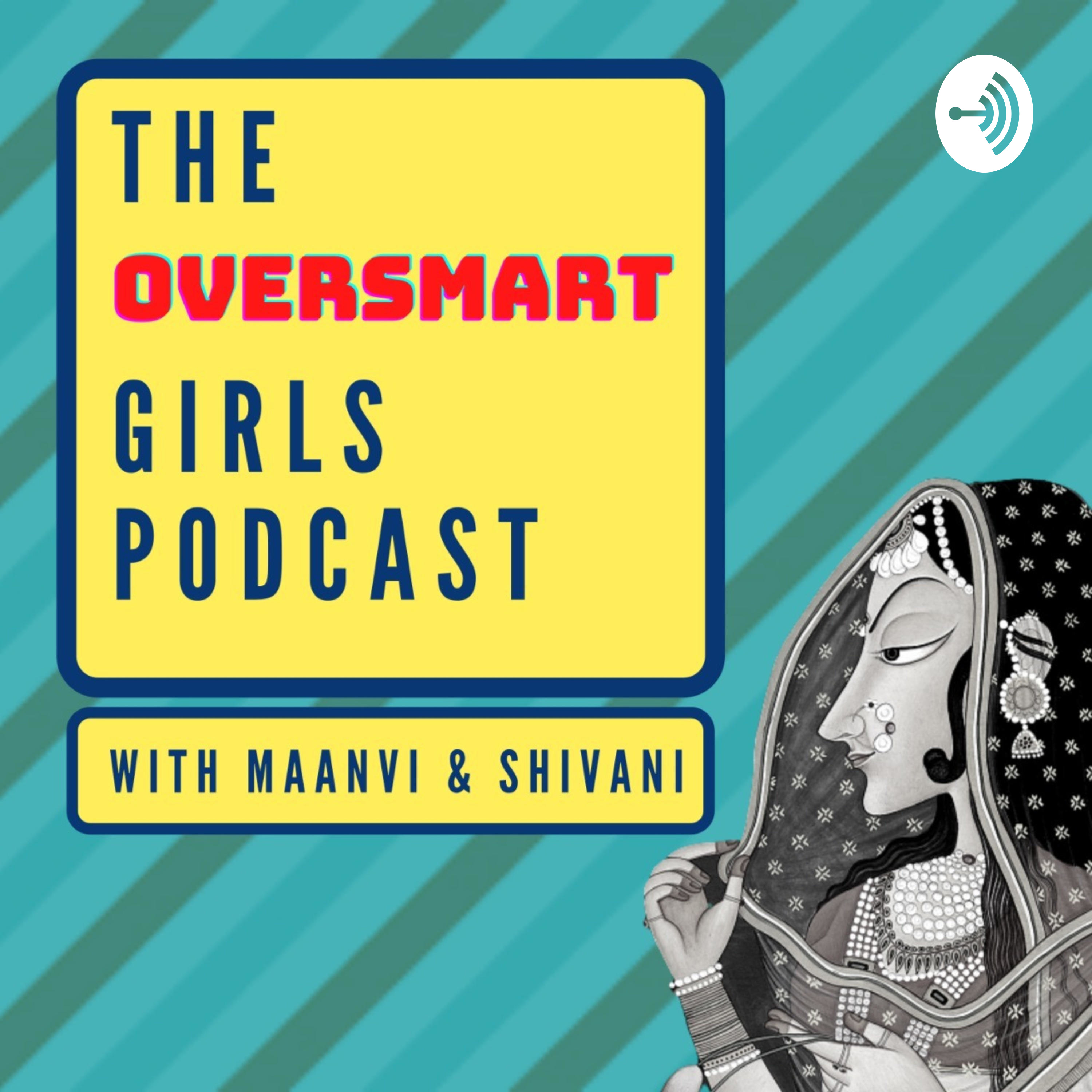 The Oversmart Girls Podcast
