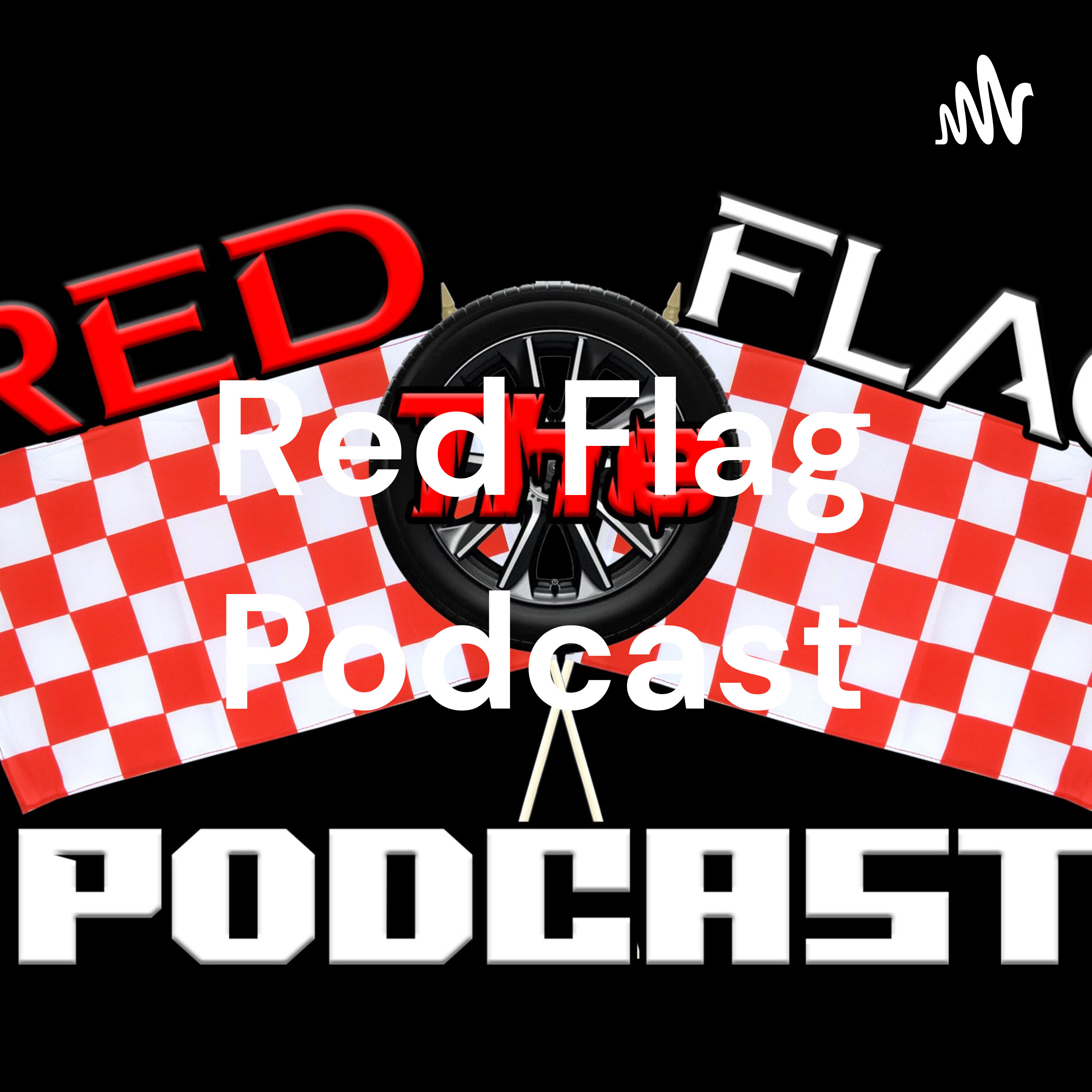 Red Flag Podcast