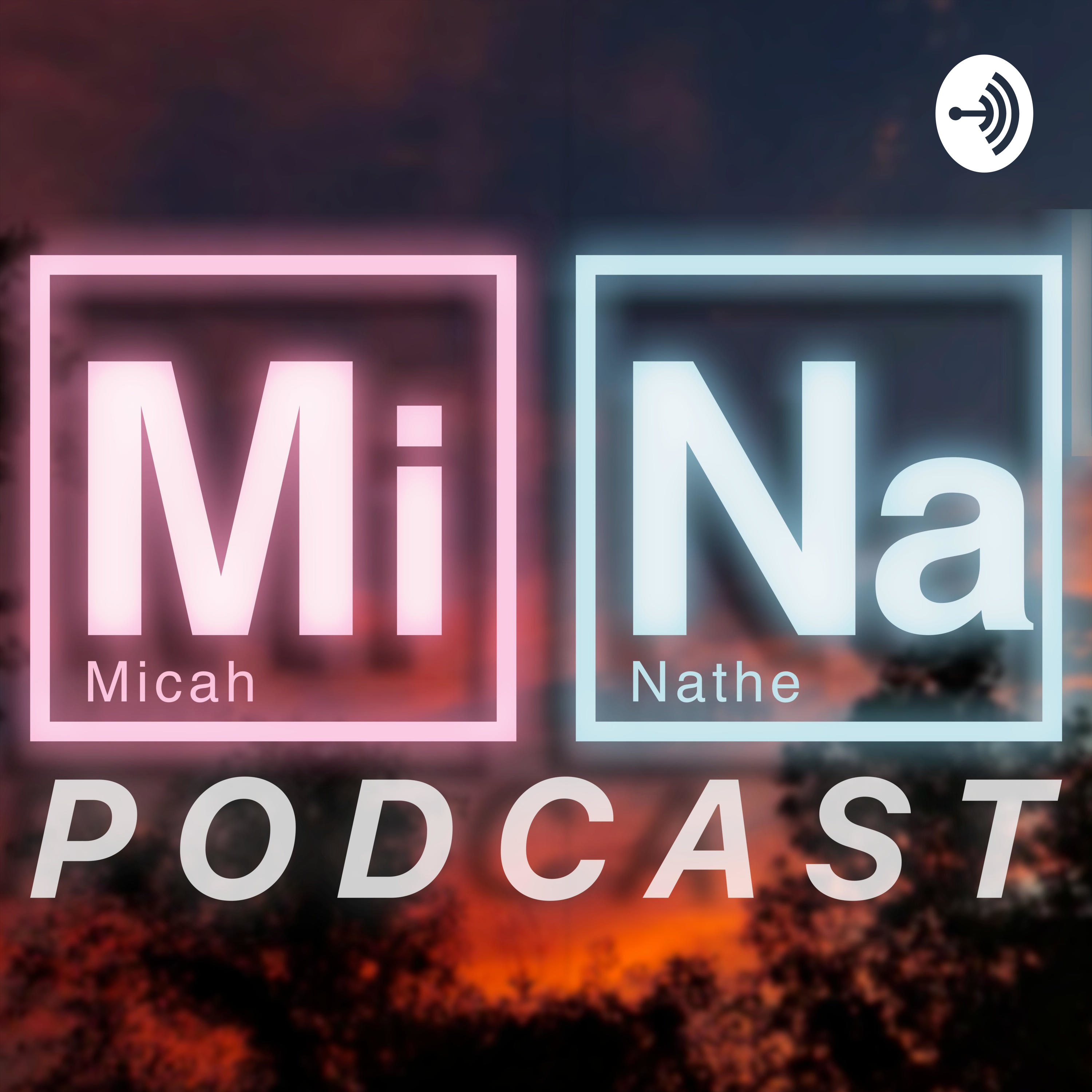 The MiNa Podcast