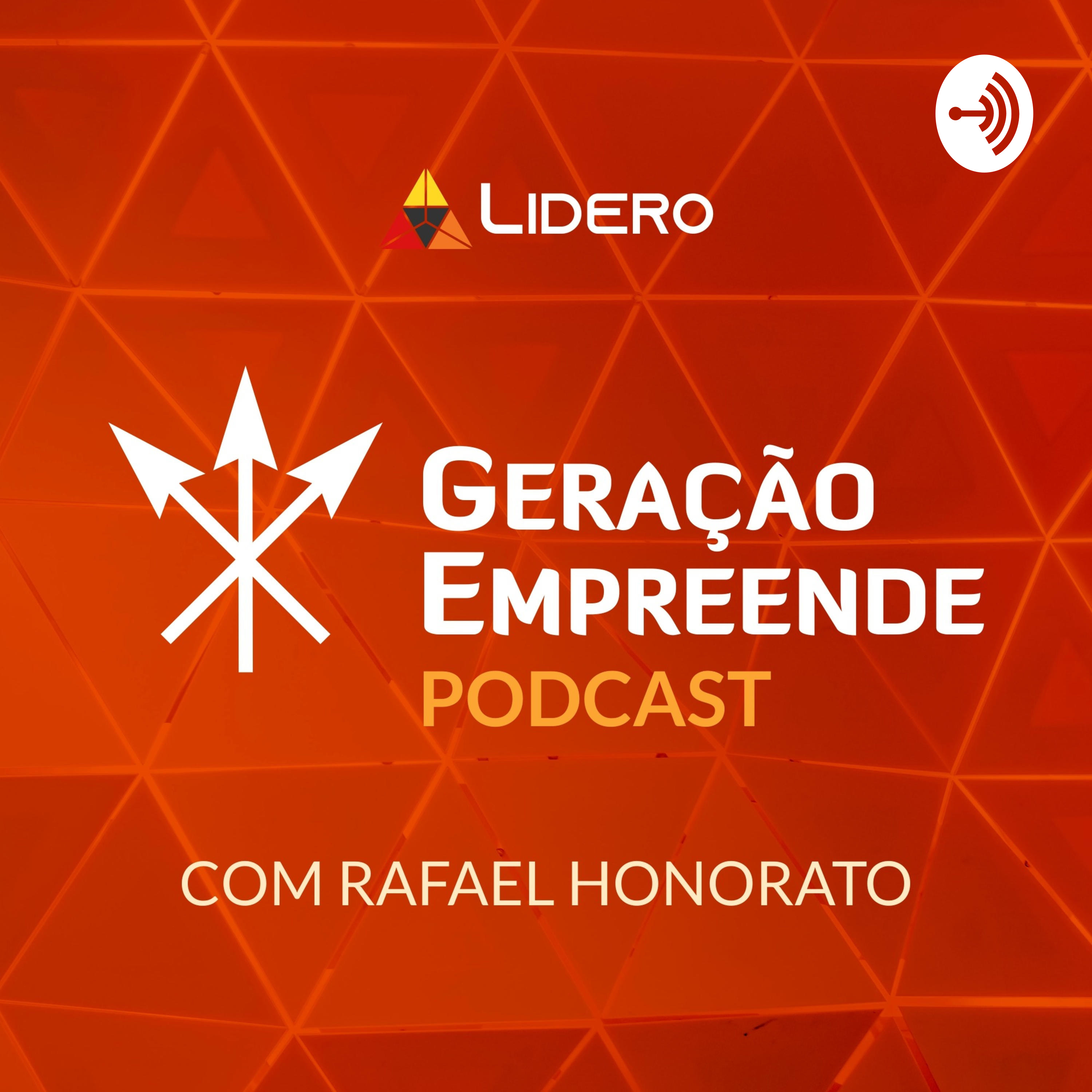 Geração Empreende Podcast | Lidero