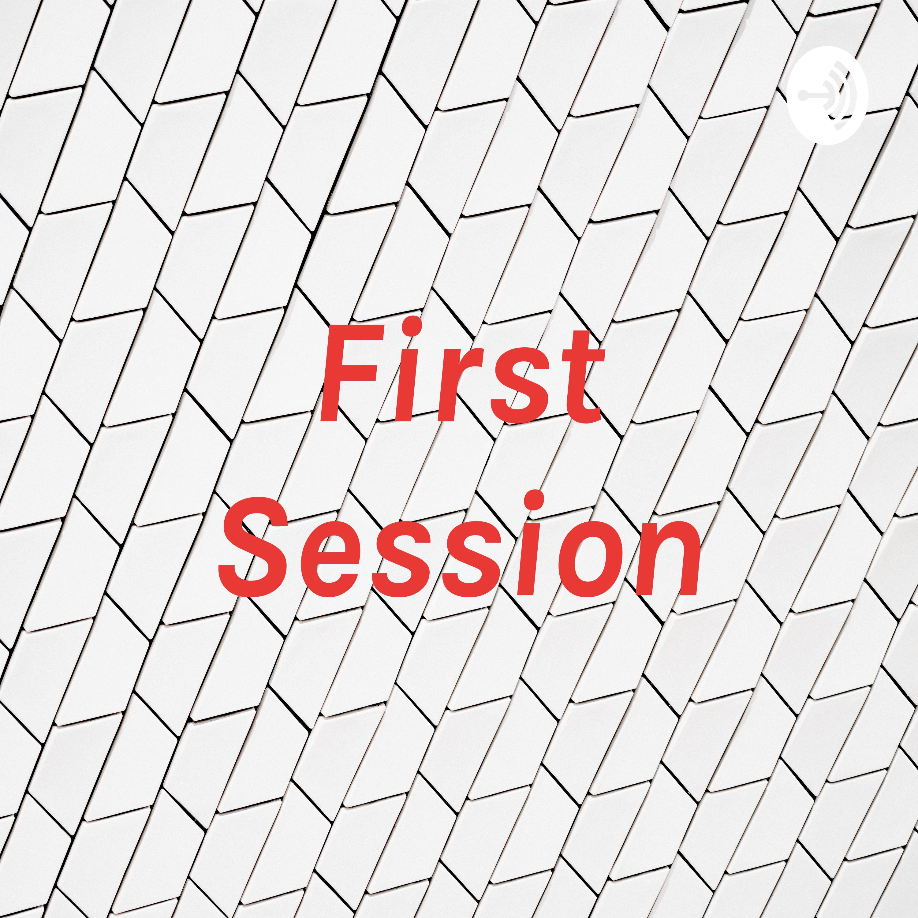 First Session