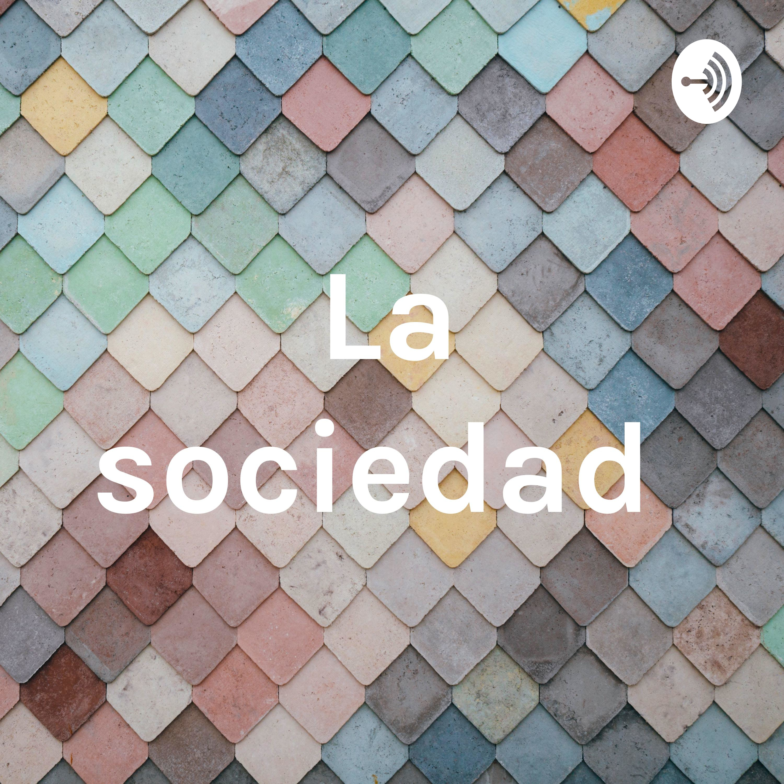 La sociedad 