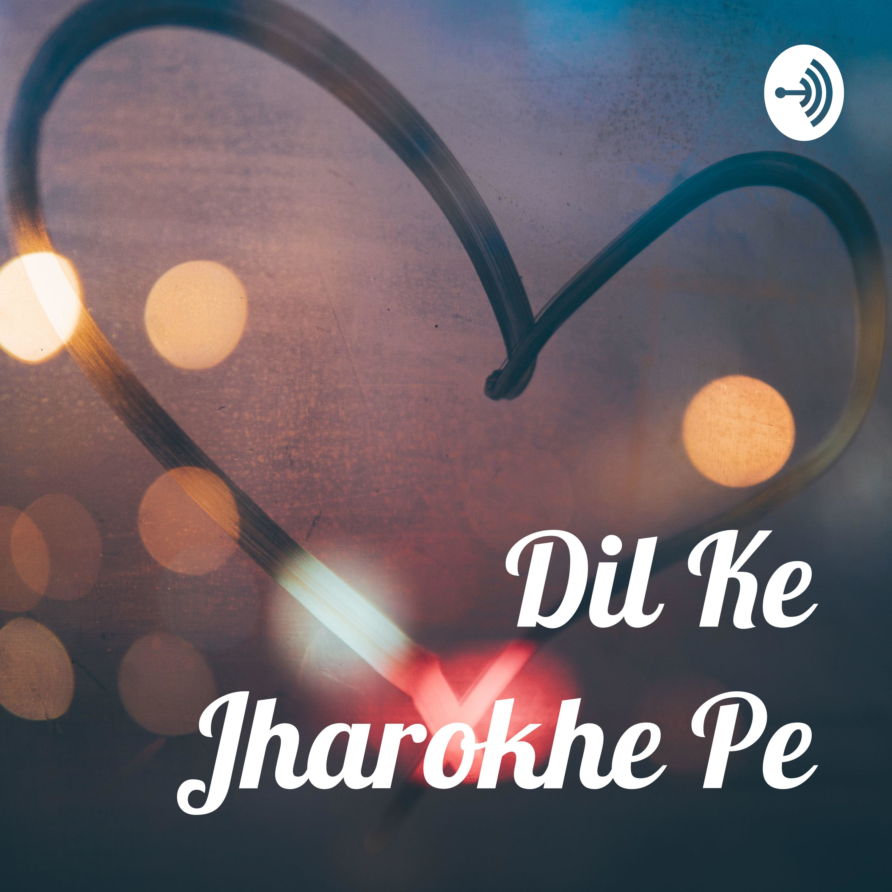 Dil Ke Jharokhe Pe