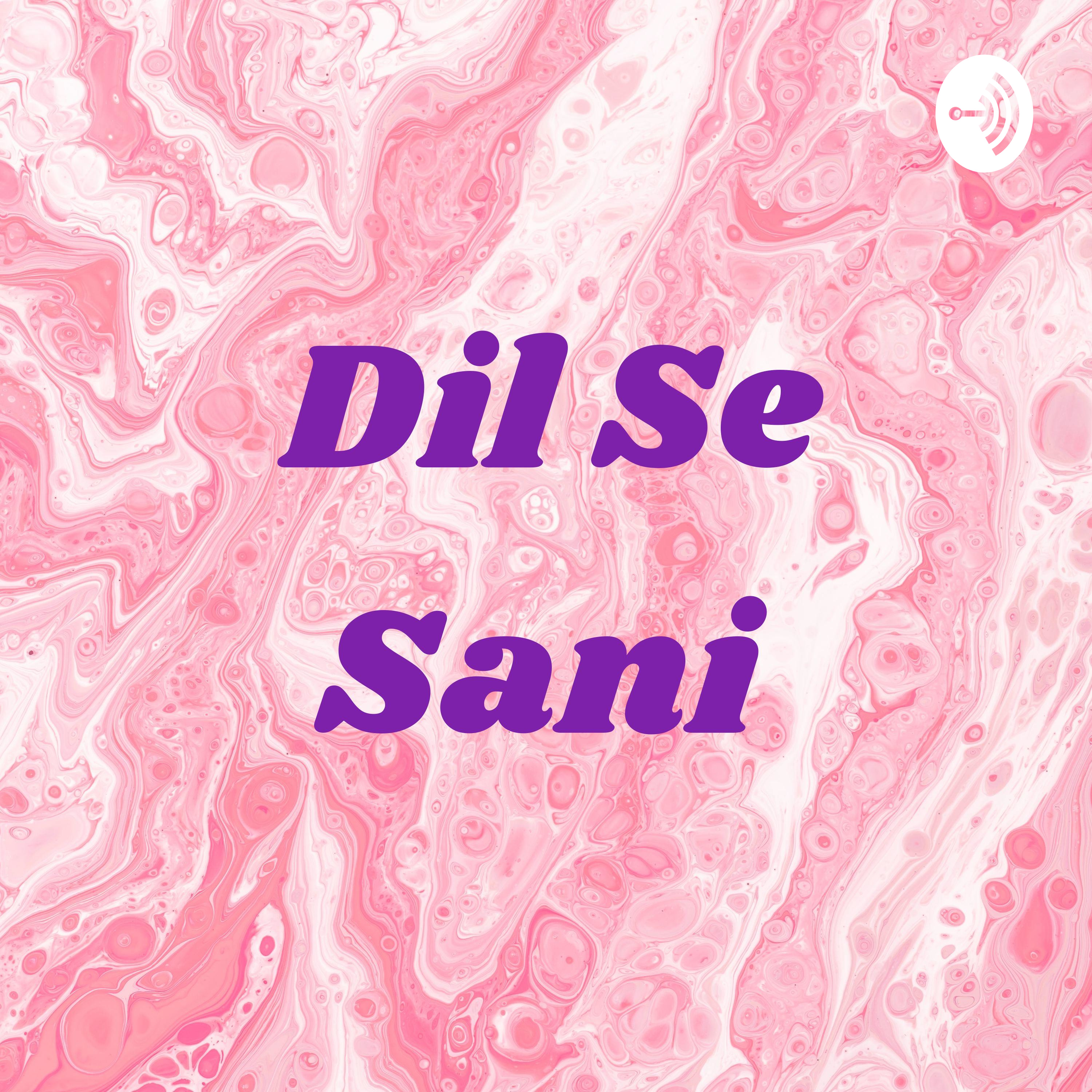 Dil Se Sani