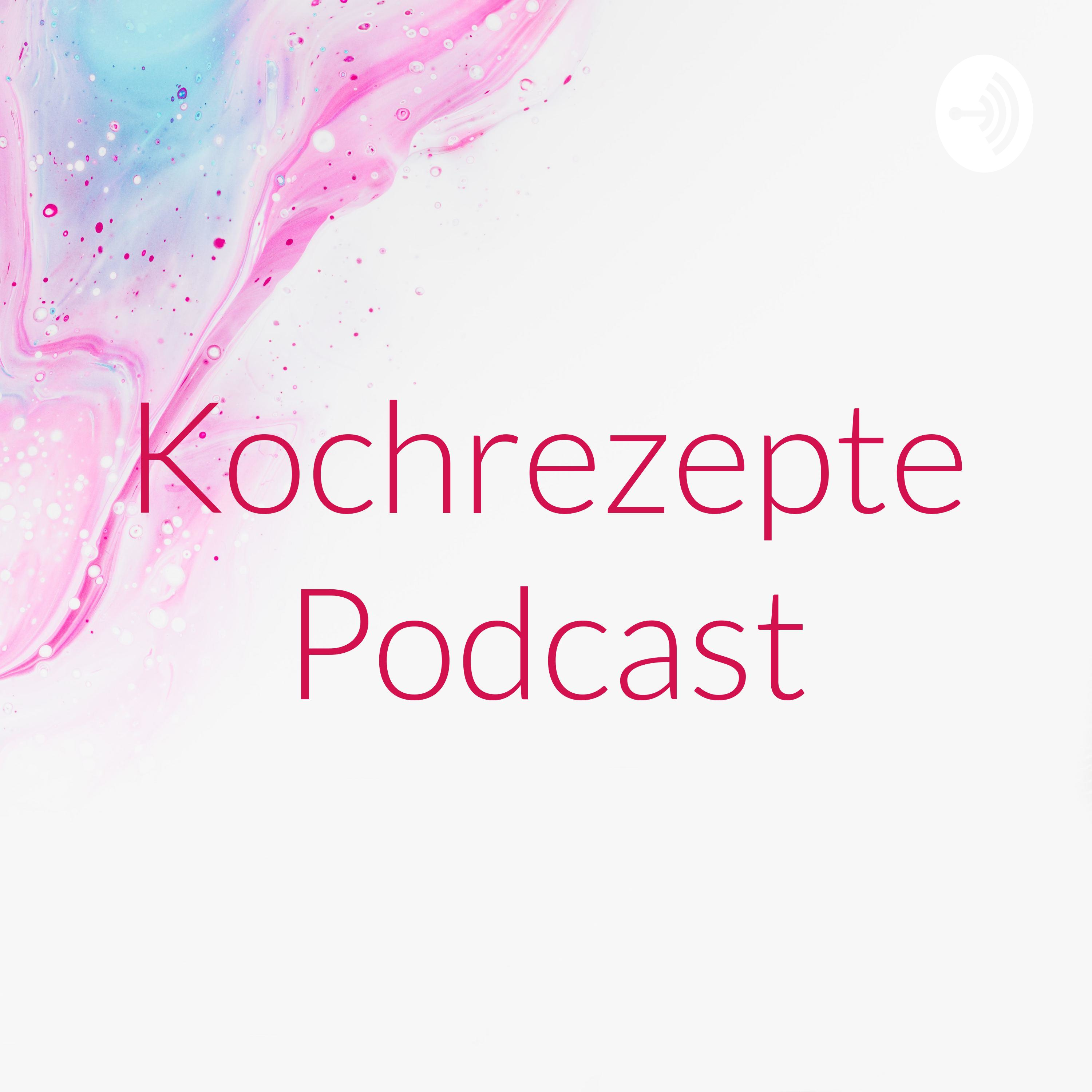 Kochrezepte Podcast