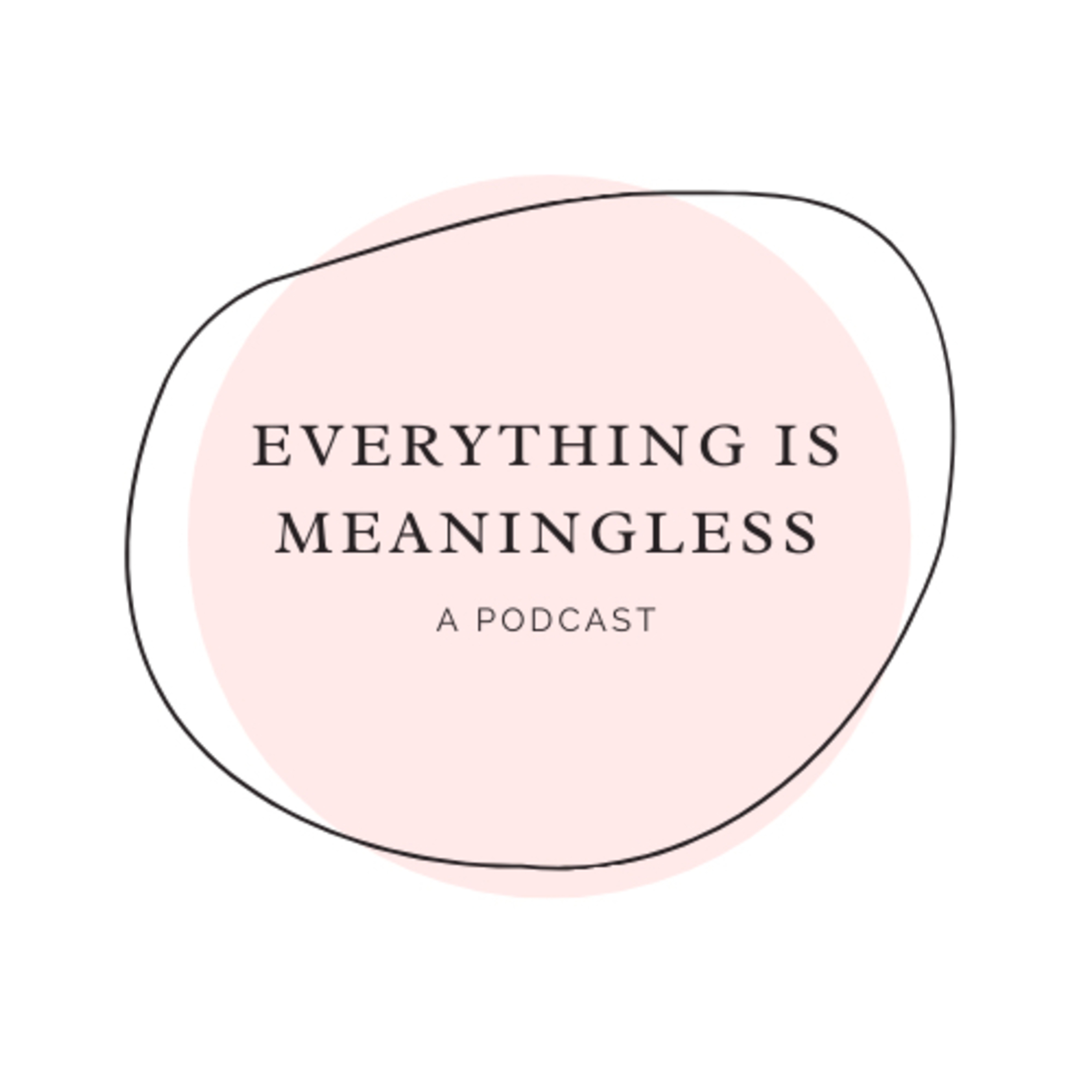 Everything is Meaningless