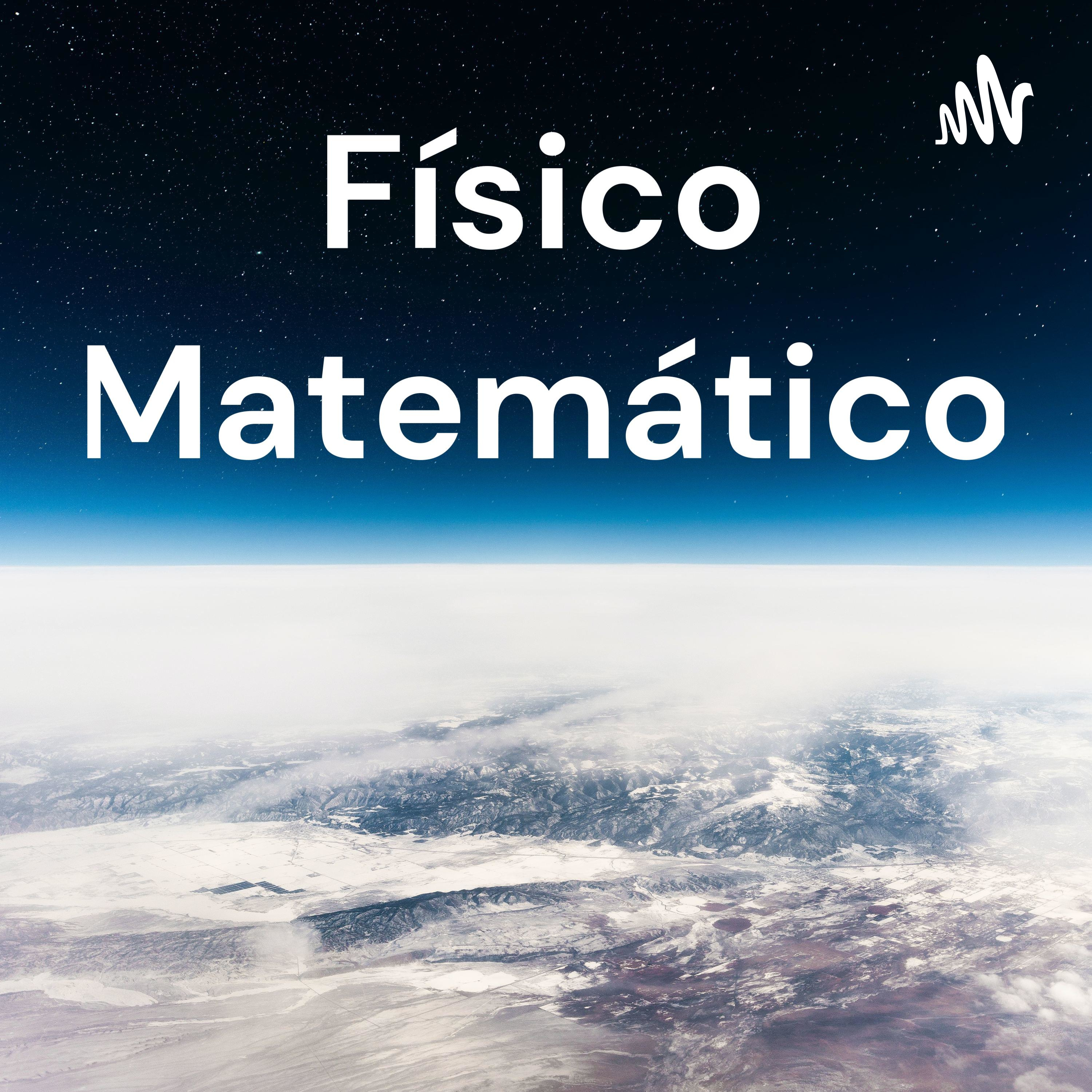 Físico Matemático