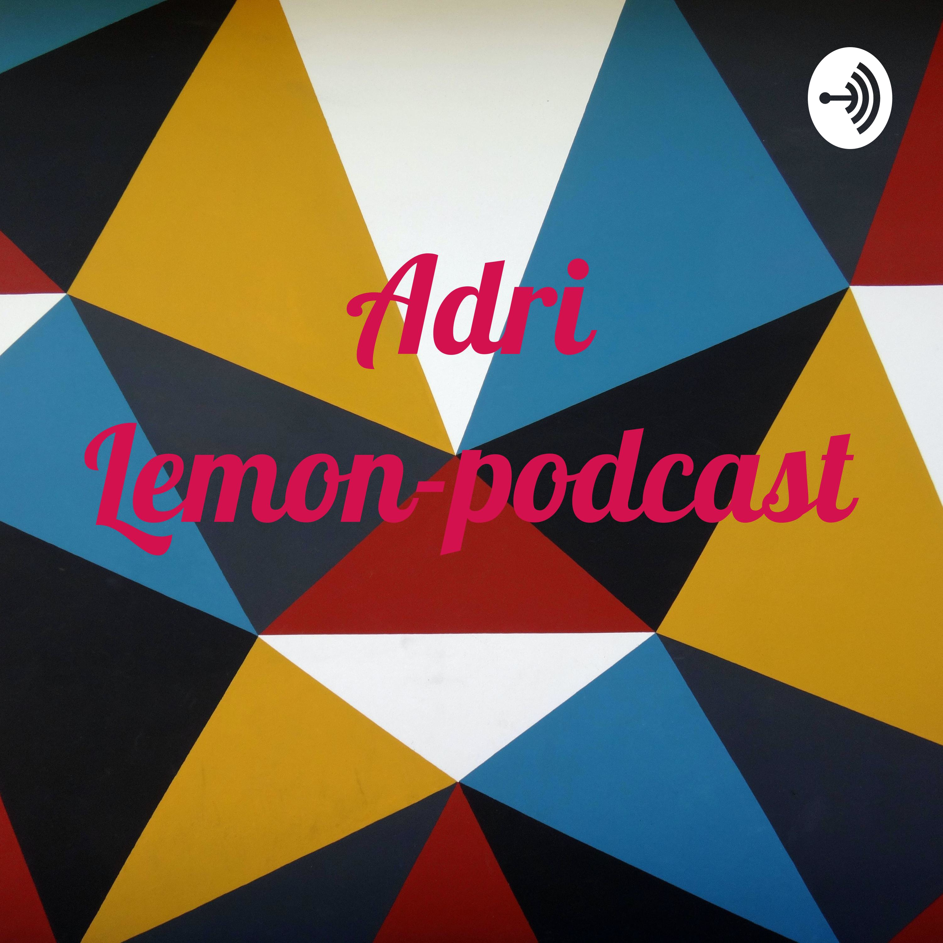 Adri Lemon-podcast