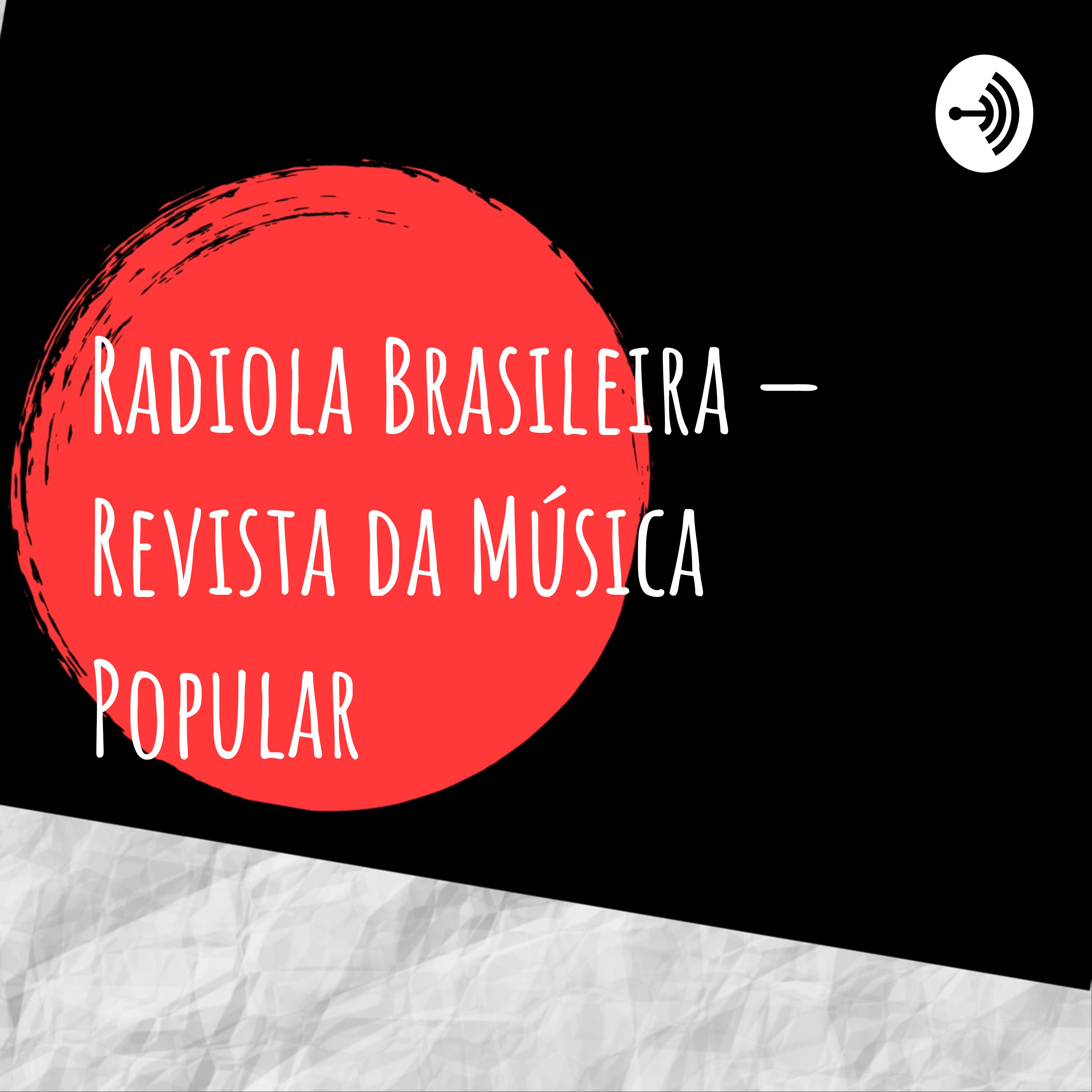 Radiola Brasileira — Revista Sonora da Música Popular