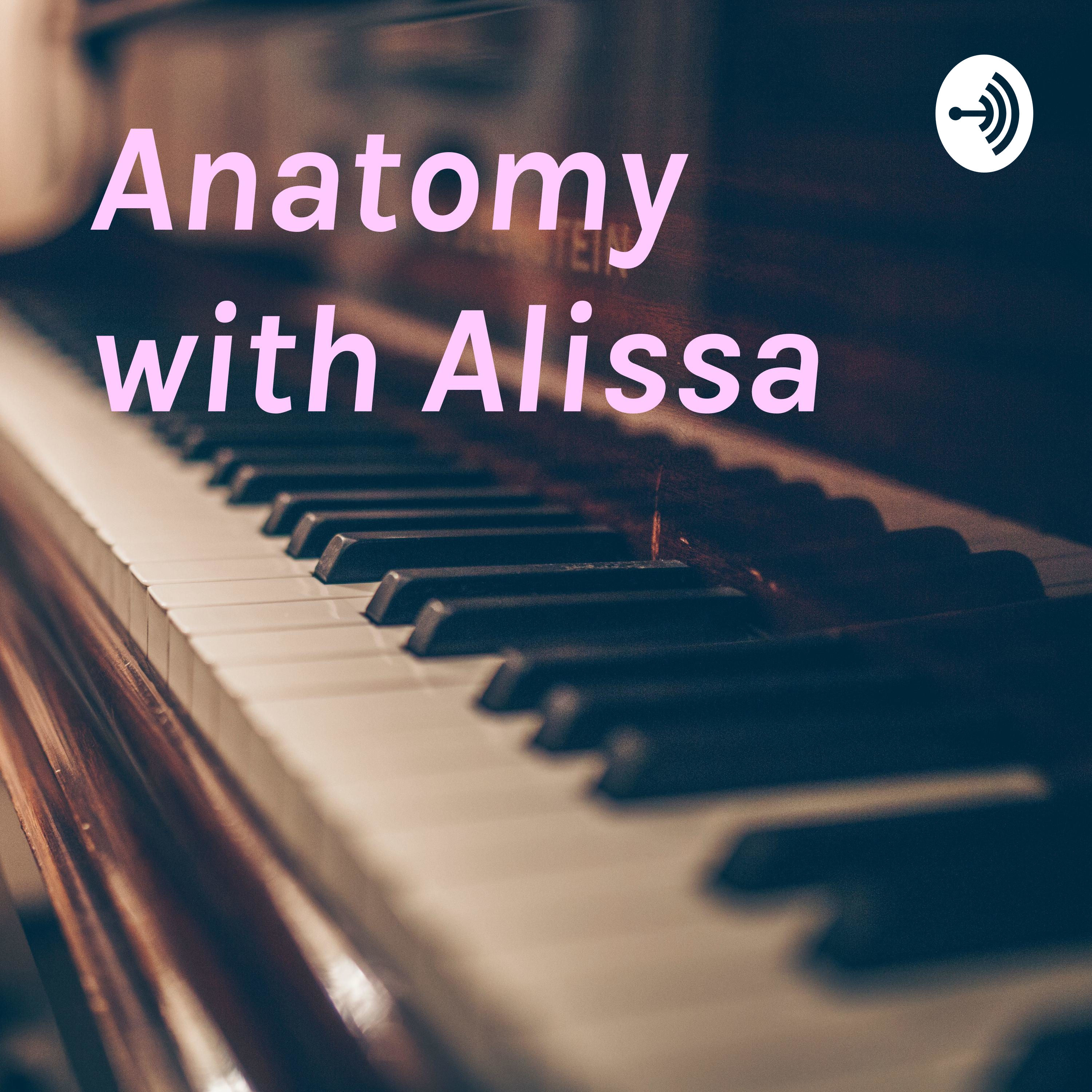 Logo of the podcast Anatomy with Alissa Podcast Anatomy with Alissa