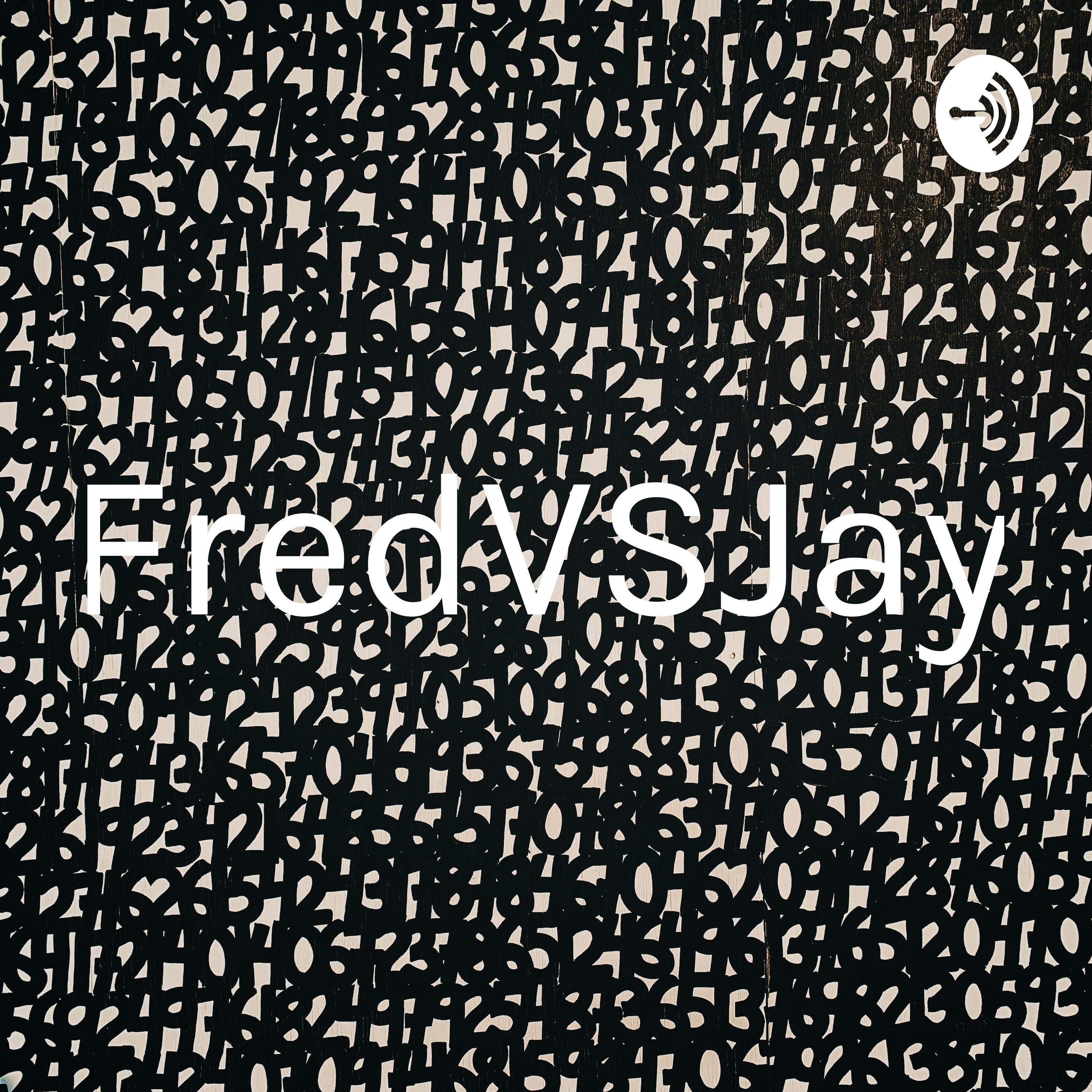 FredVSJay