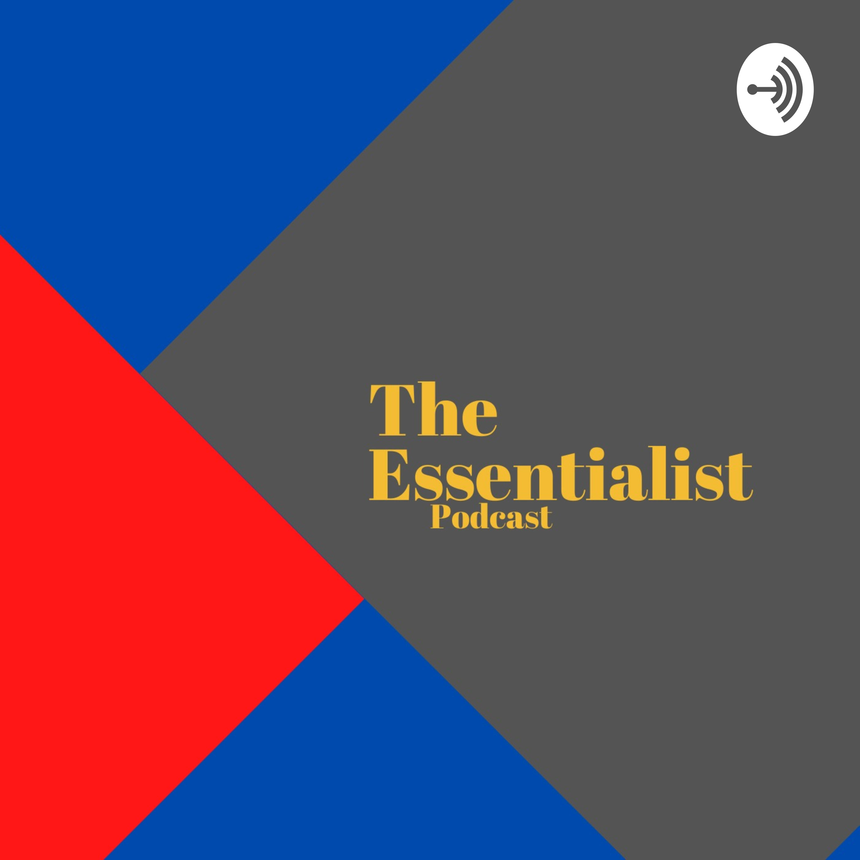 The Essentialist Podcast Season 2 Ep 1