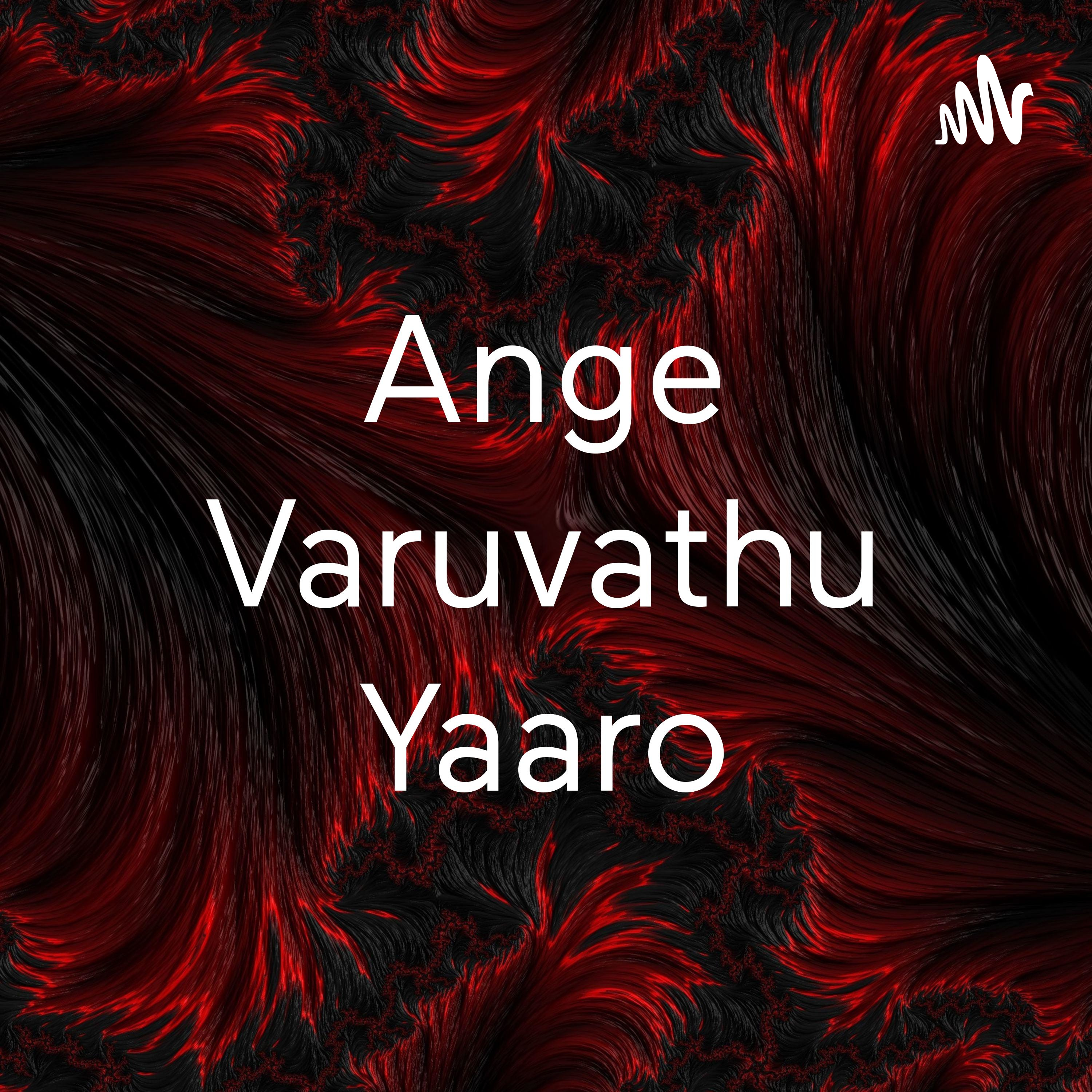 Ange Varuvathu Yaaro cover art