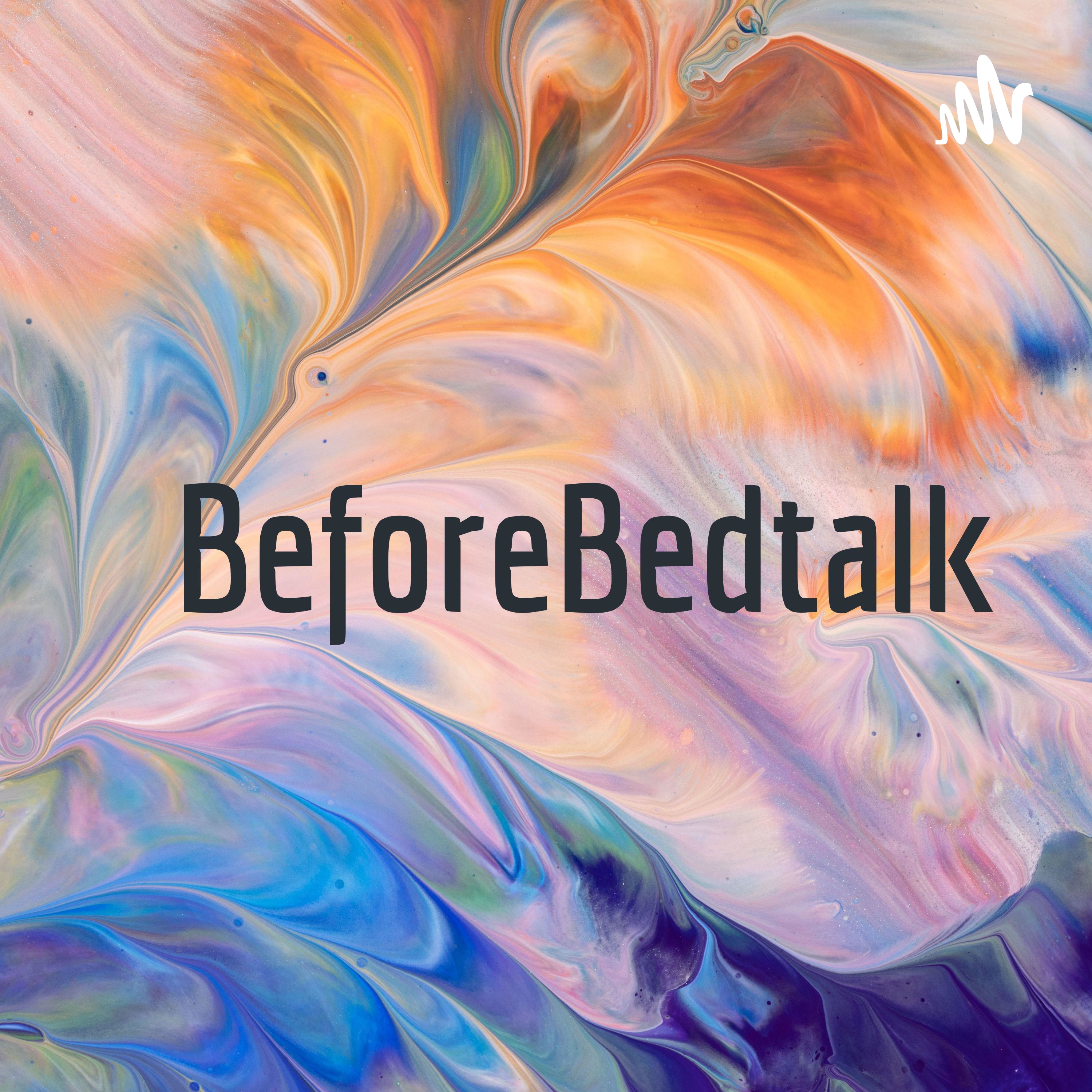BeforeBedtalk podcast artwork